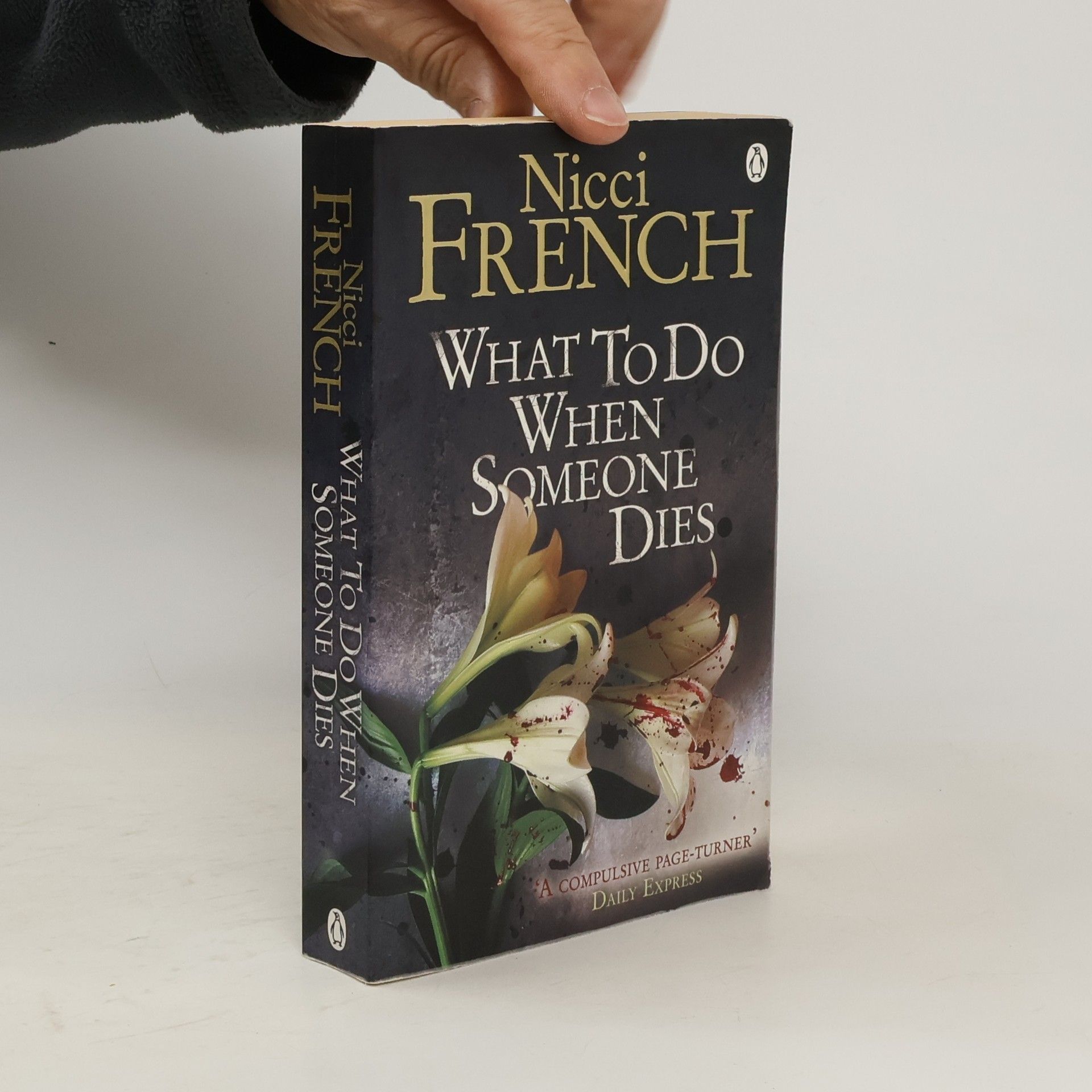Nicci French What to Do When Someone Dies. Seit er tot ist, englische Ausgabe