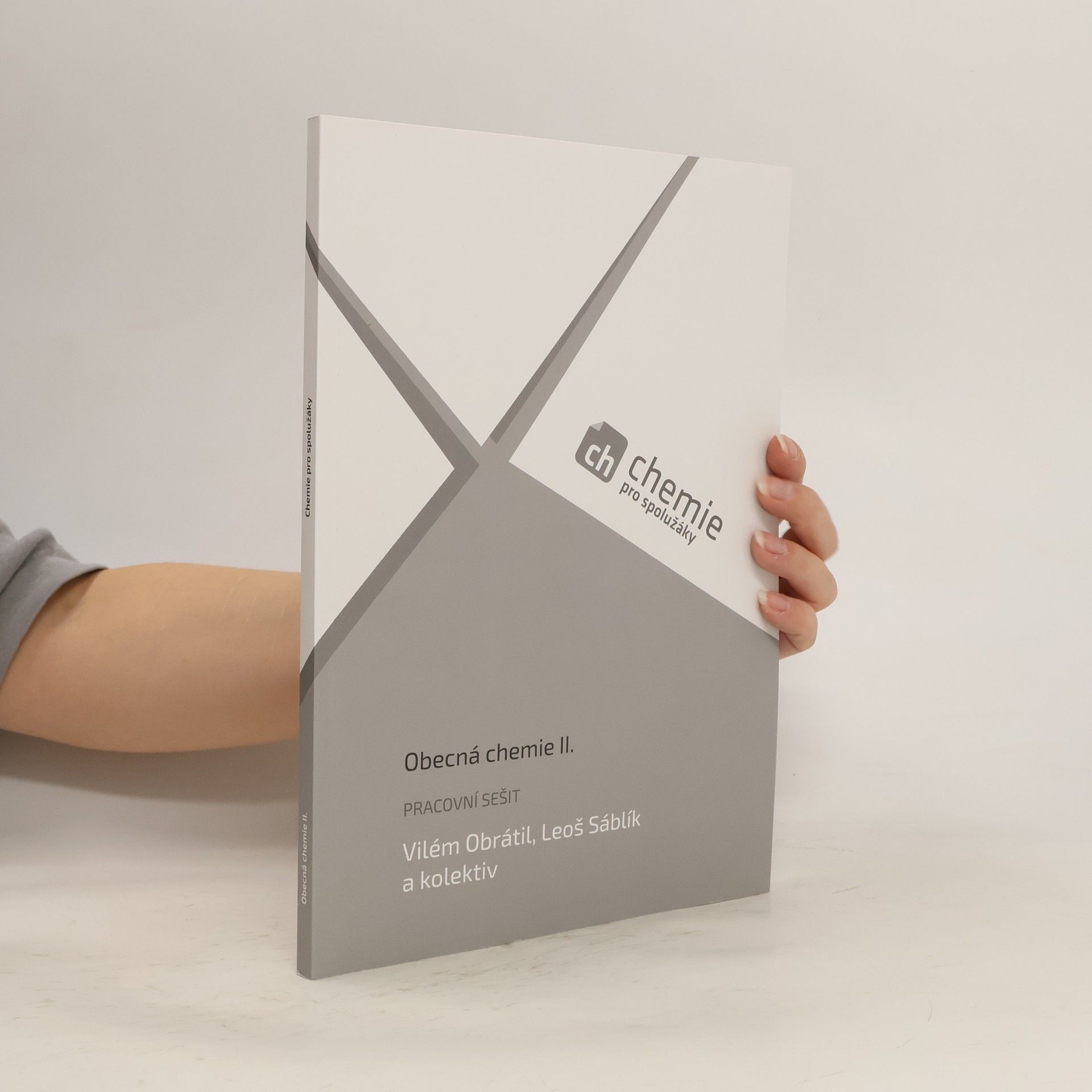 Vilém Obrátil Chemie pro spolužáky. Obecná chemie II. Pracovní sešit
