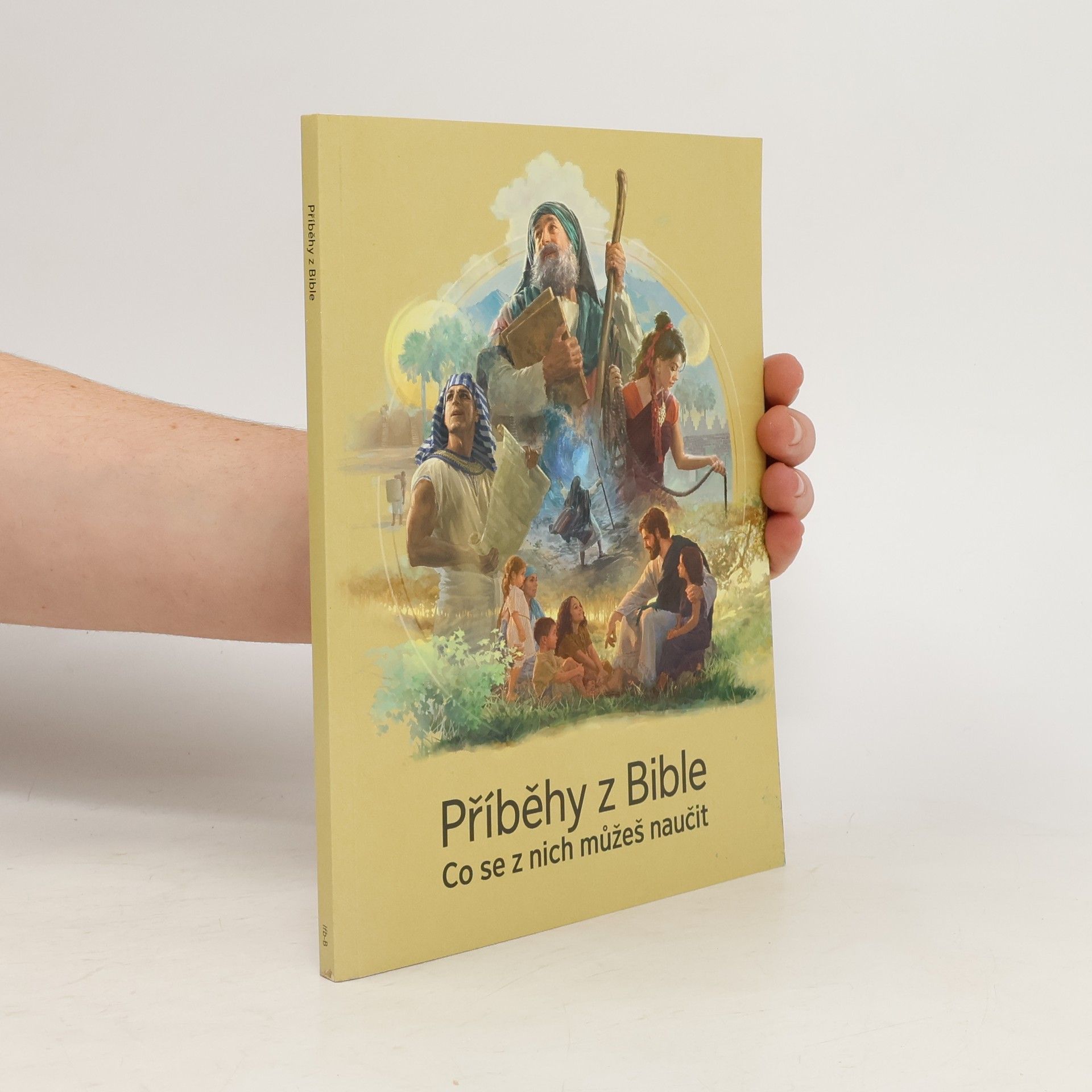 Collectif d'auteurs Příběhy z Bible. Co se z nich můžeš naučit.