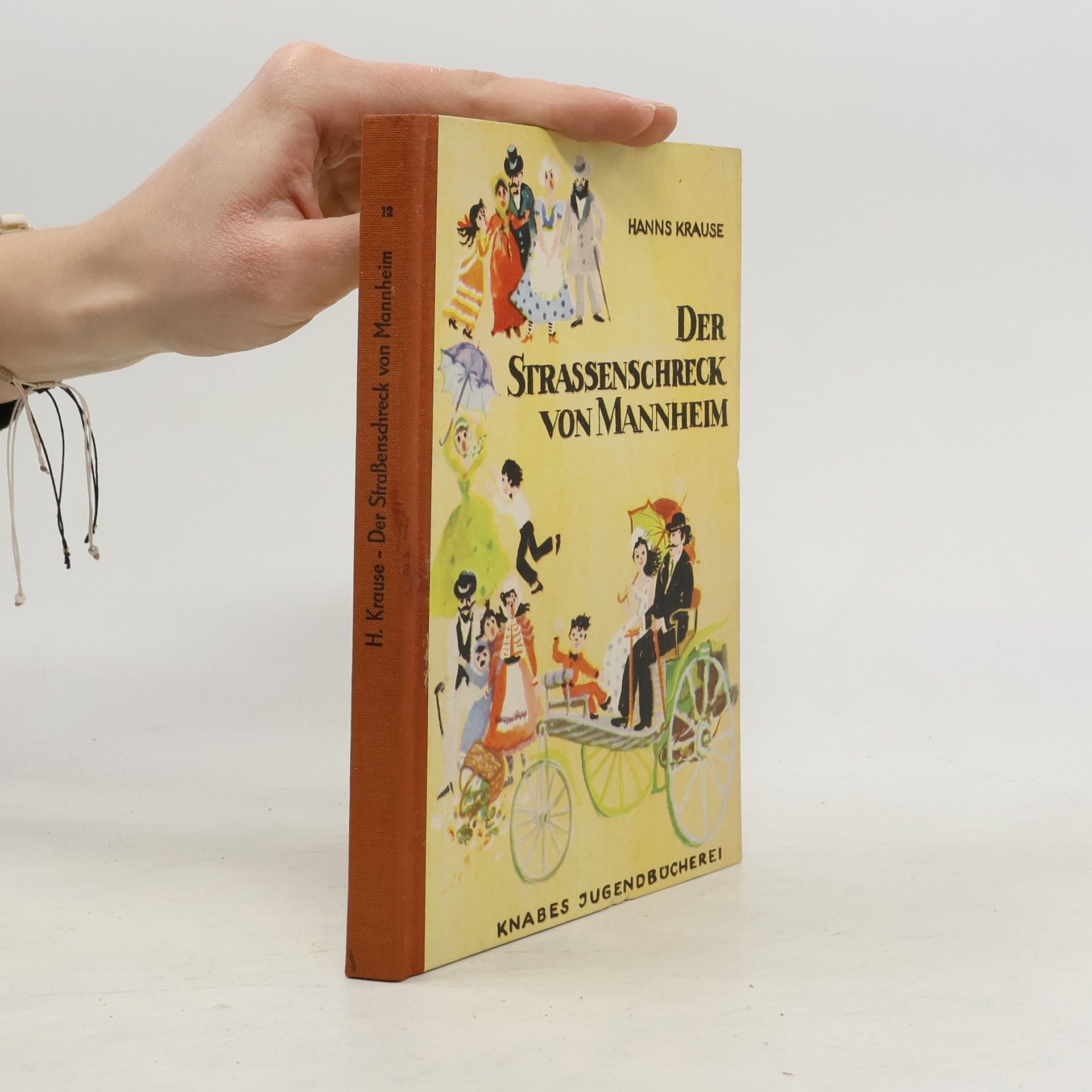 Hanns Krause Der Straßenschreck von Mannheim