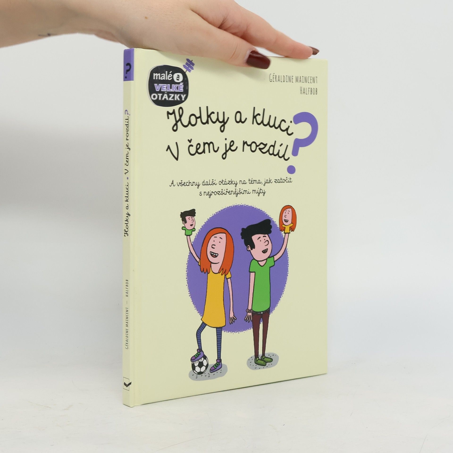 Holky a kluci - v čem je rozdíl? : a všechny další otázky na téma, jak zatočit s nejrozšířenějšími mýty