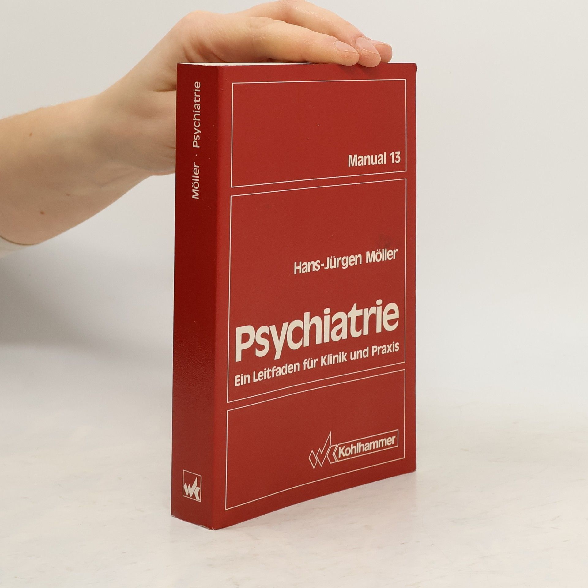 Psychiatrie. Ein Leitfaden für Klinik und Praxis