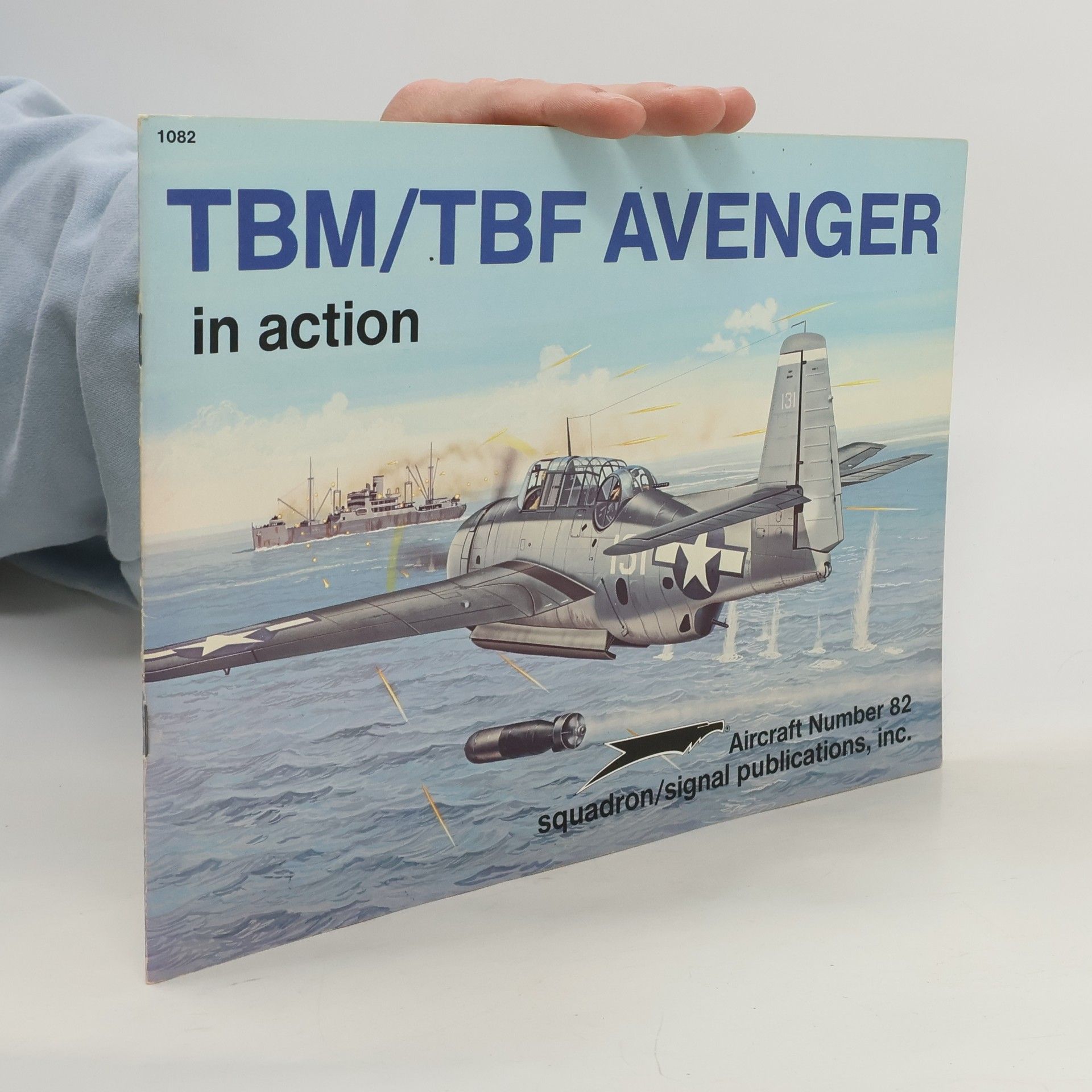 Charles L. Scrivner Aircraft Number - 82: TBM/TBF Avenger in Action