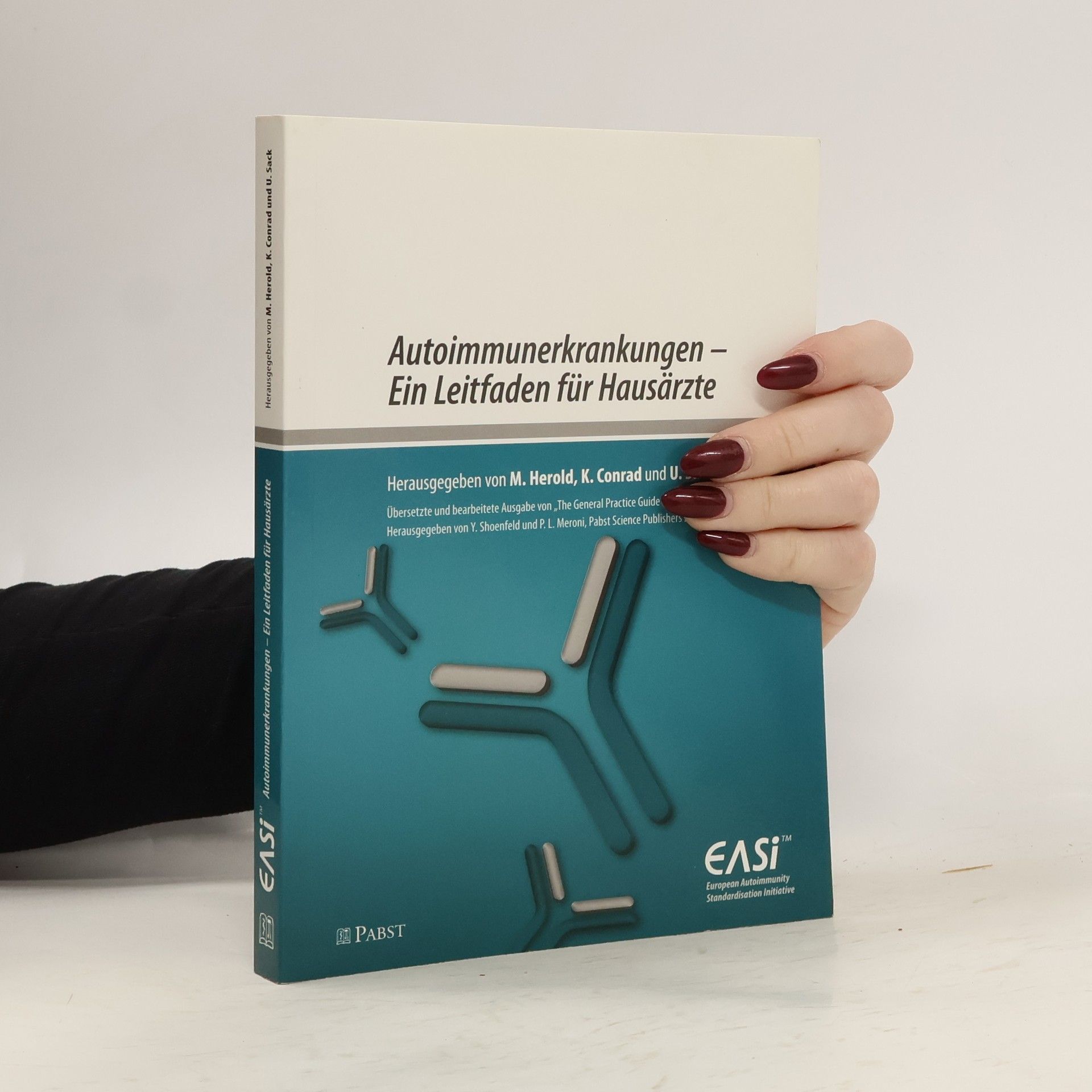 Manfred Herold Autoimmunerkrankungen – Ein Leitfaden für Hausärzte: Übersetzte und bearbeitete Ausgabe von „The General Practice Guide“