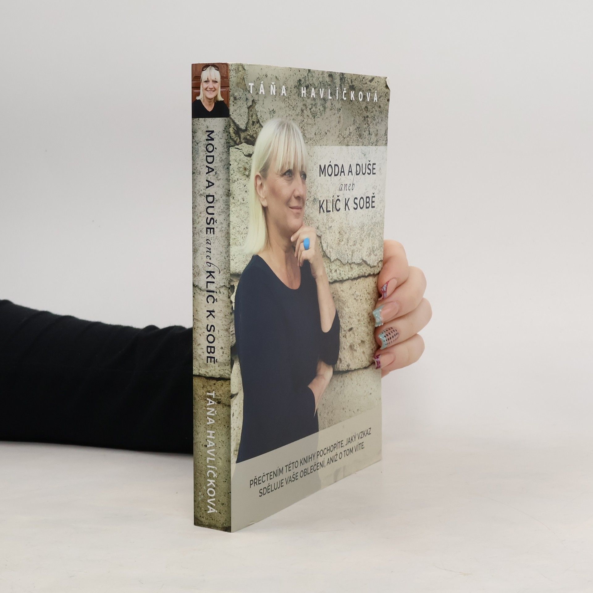 Táňa Havlíčková Móda a duše aneb Klíč k sobě