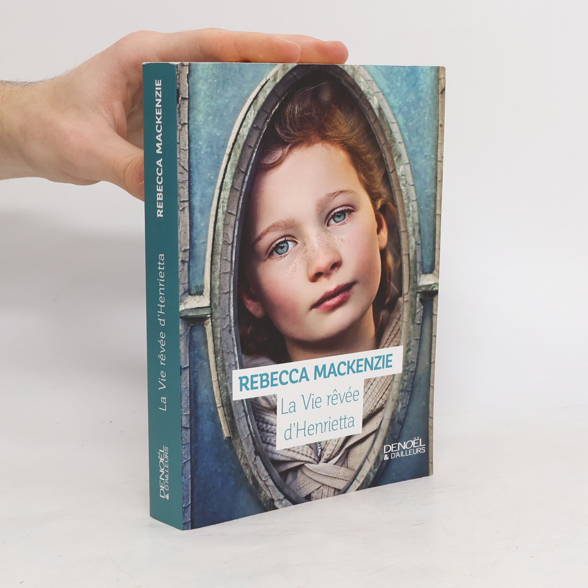 Rebecca Mackenzie La Vie rêvée d'Henrietta