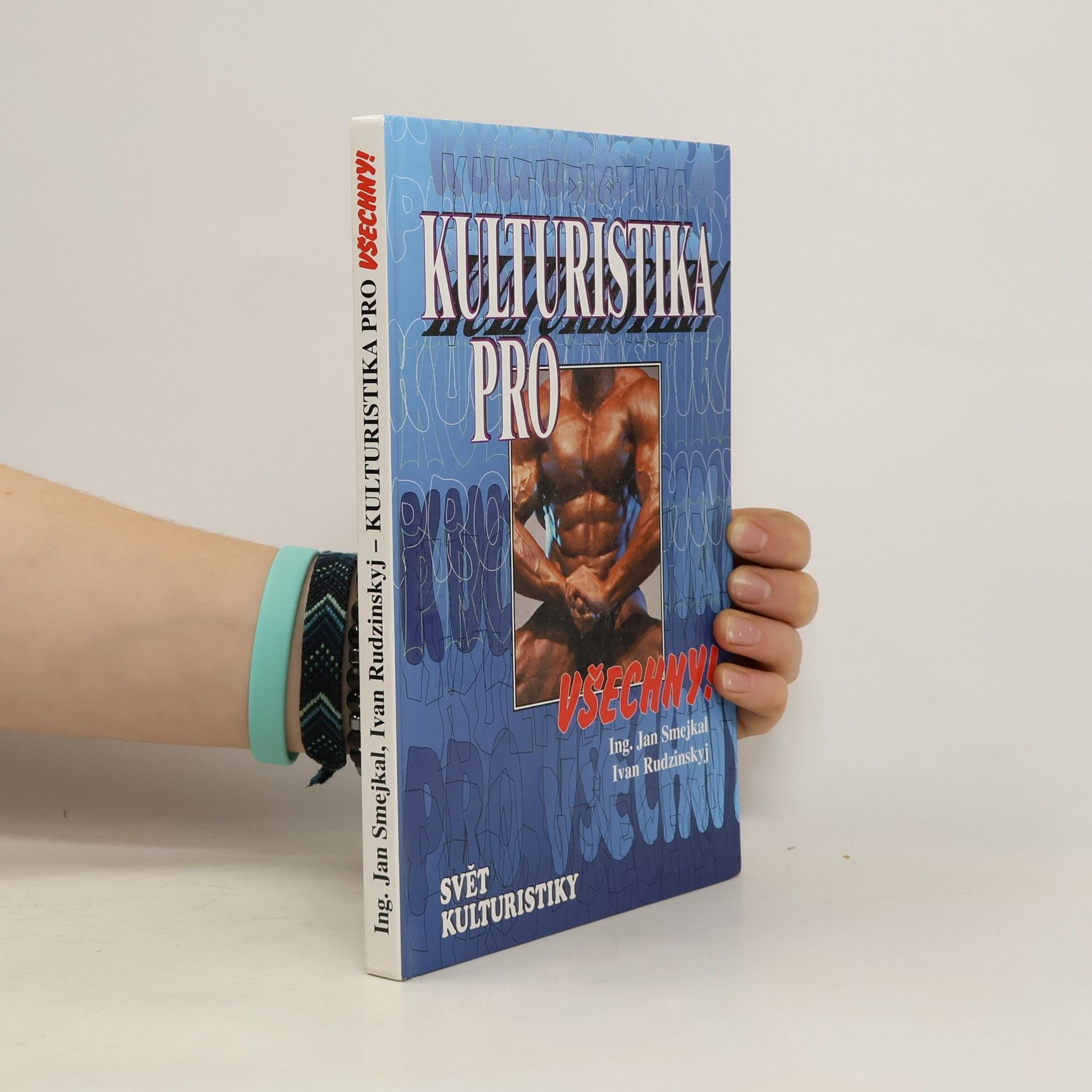 Jan Smejkal Kulturistika pro všechny