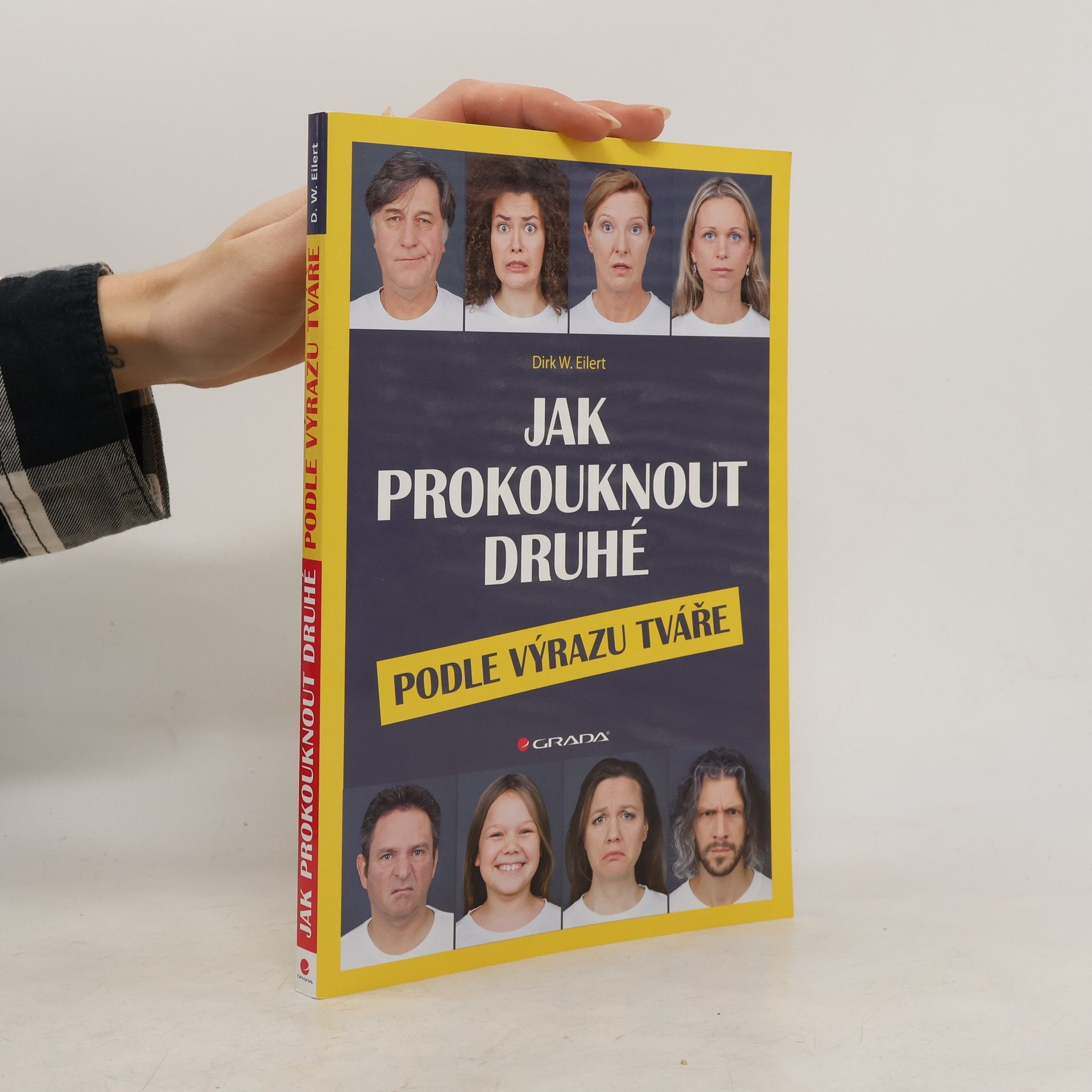 Dirk W. Eilert Jak prokouknout druhé podle výrazu tváře