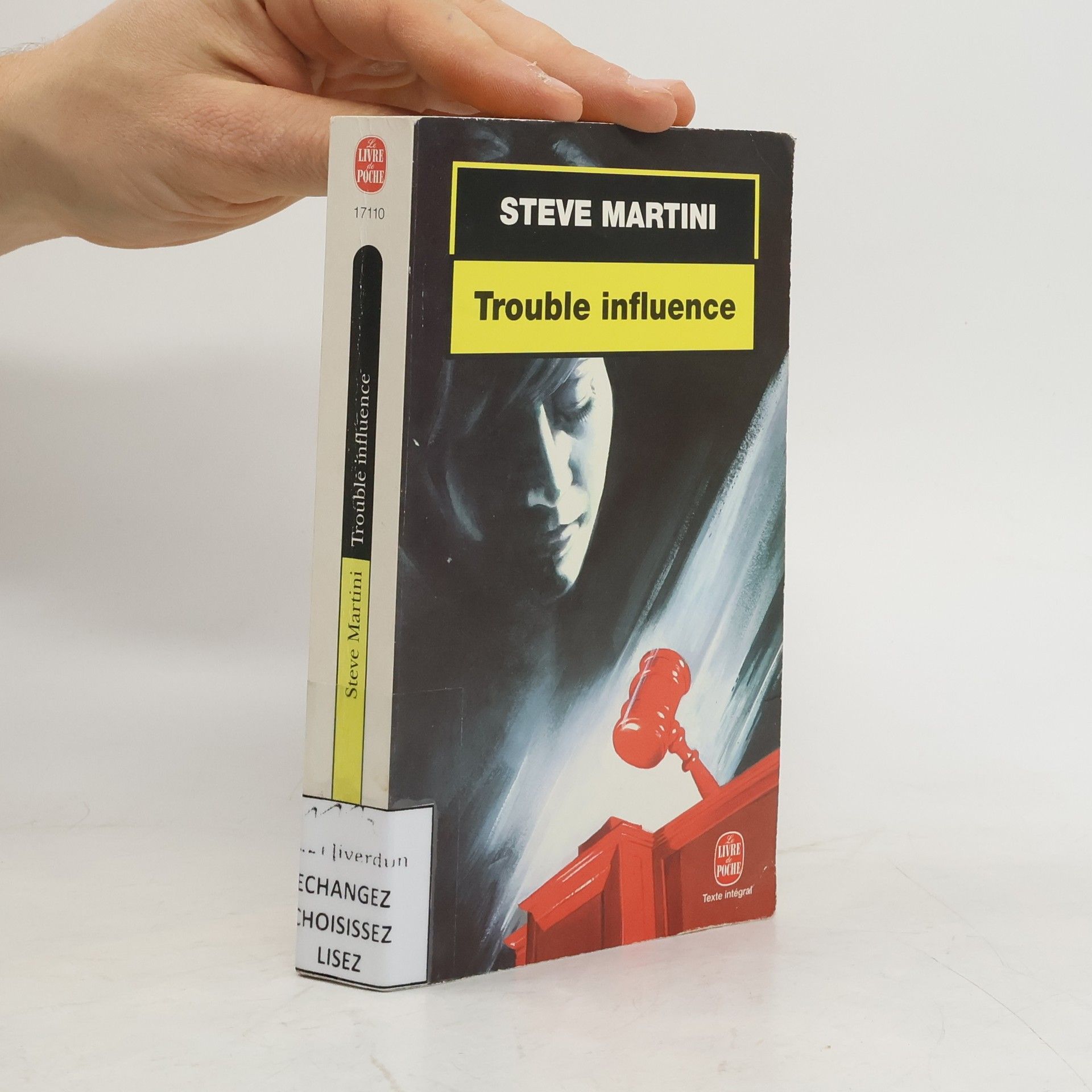Steve Martini Le Livre de Poche: Trouble influence - Texte intégral