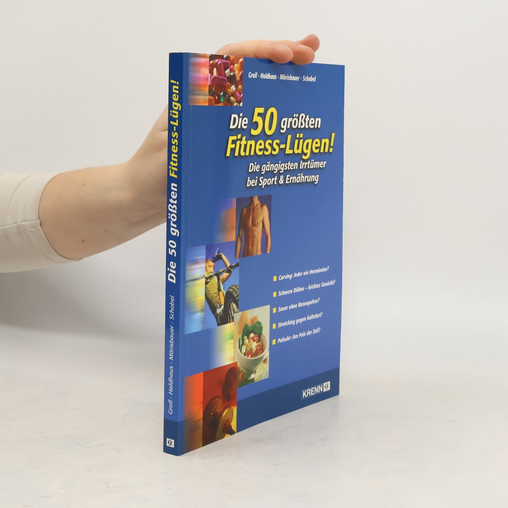 Markus Groll Die 50 größten Fitness-Lügen!