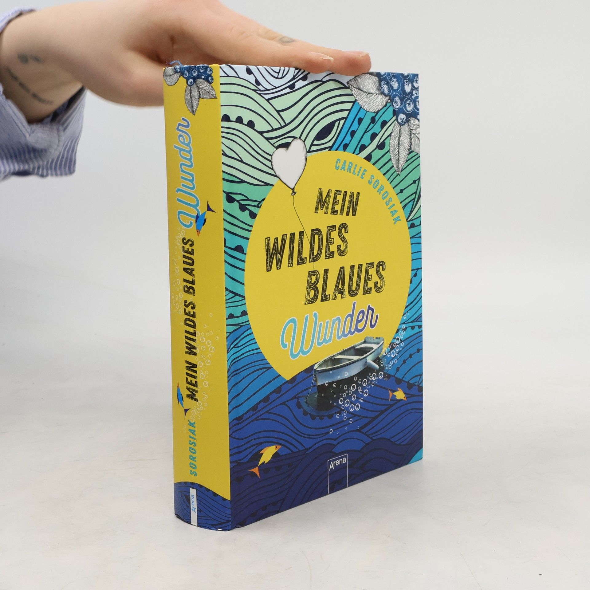 Carlie Sorosiak Mein wildes blaues Wunder