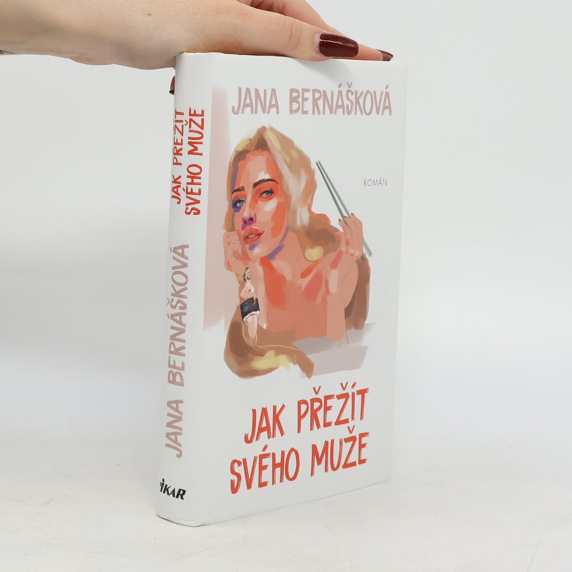 Jana Bernášková Jak přežít svého muže