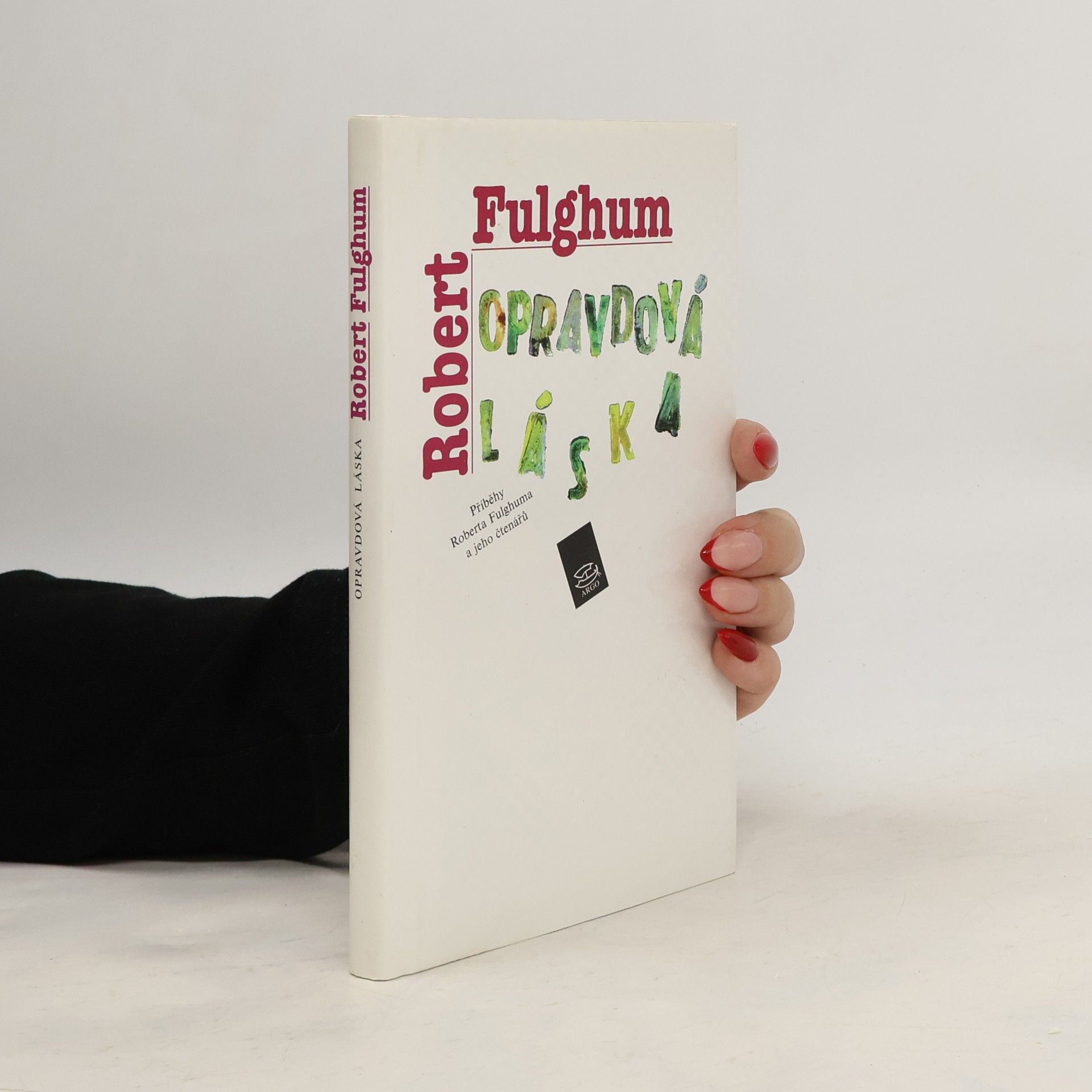 Robert Fulghum Opravdová láska