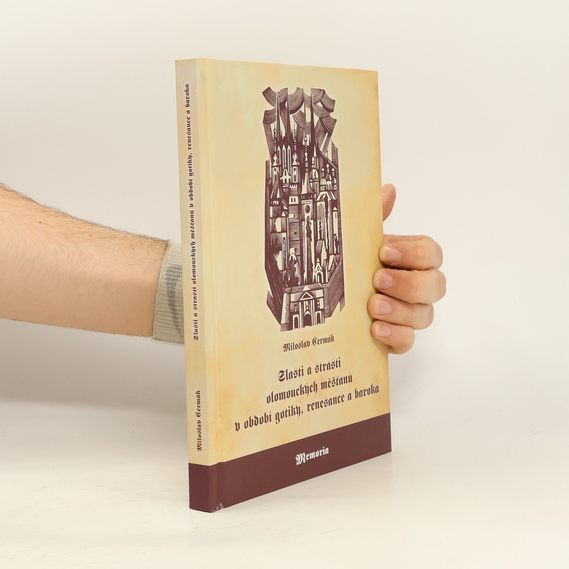 Slasti a strasti olomouckých měšťanů v období gotiky, renesance a baroka