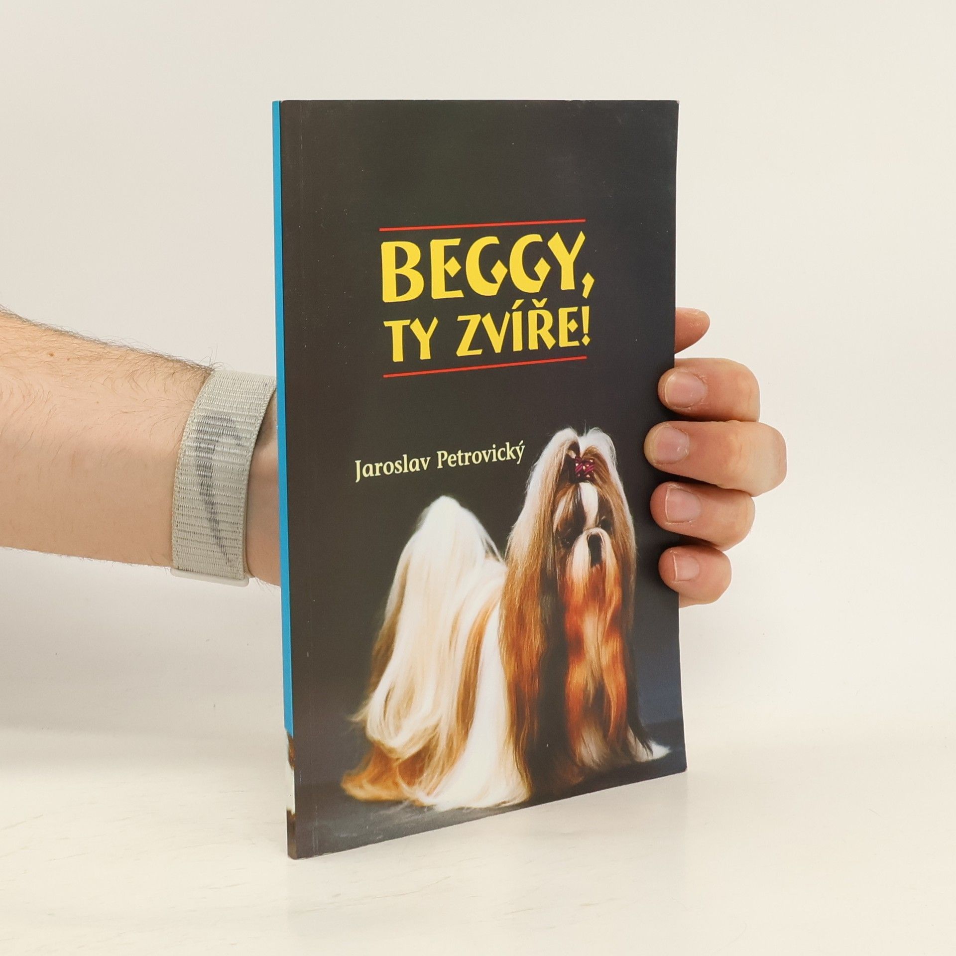 Beggy, ty zvíře