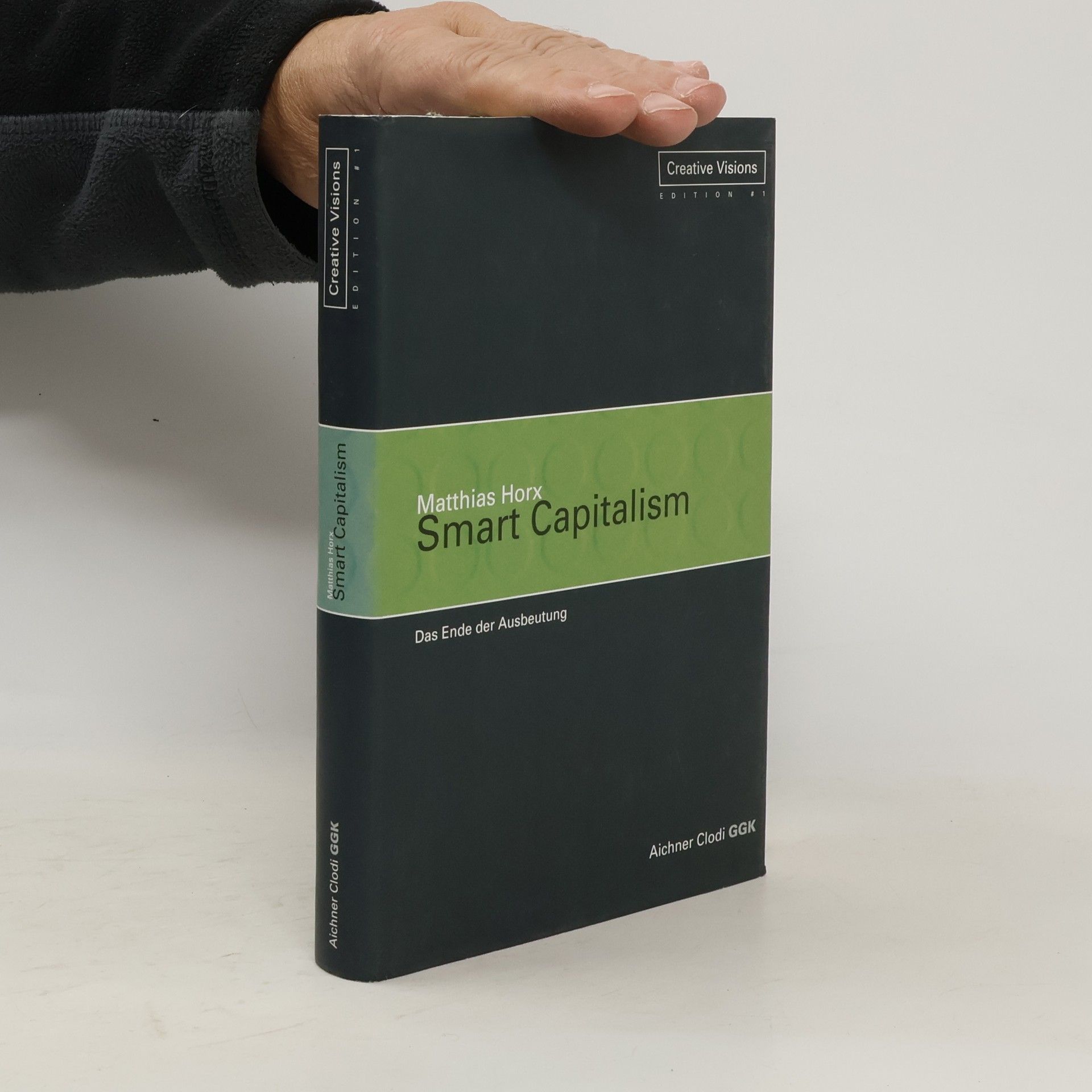 Smart Capitalism. Das Ende der Ausbeutung.