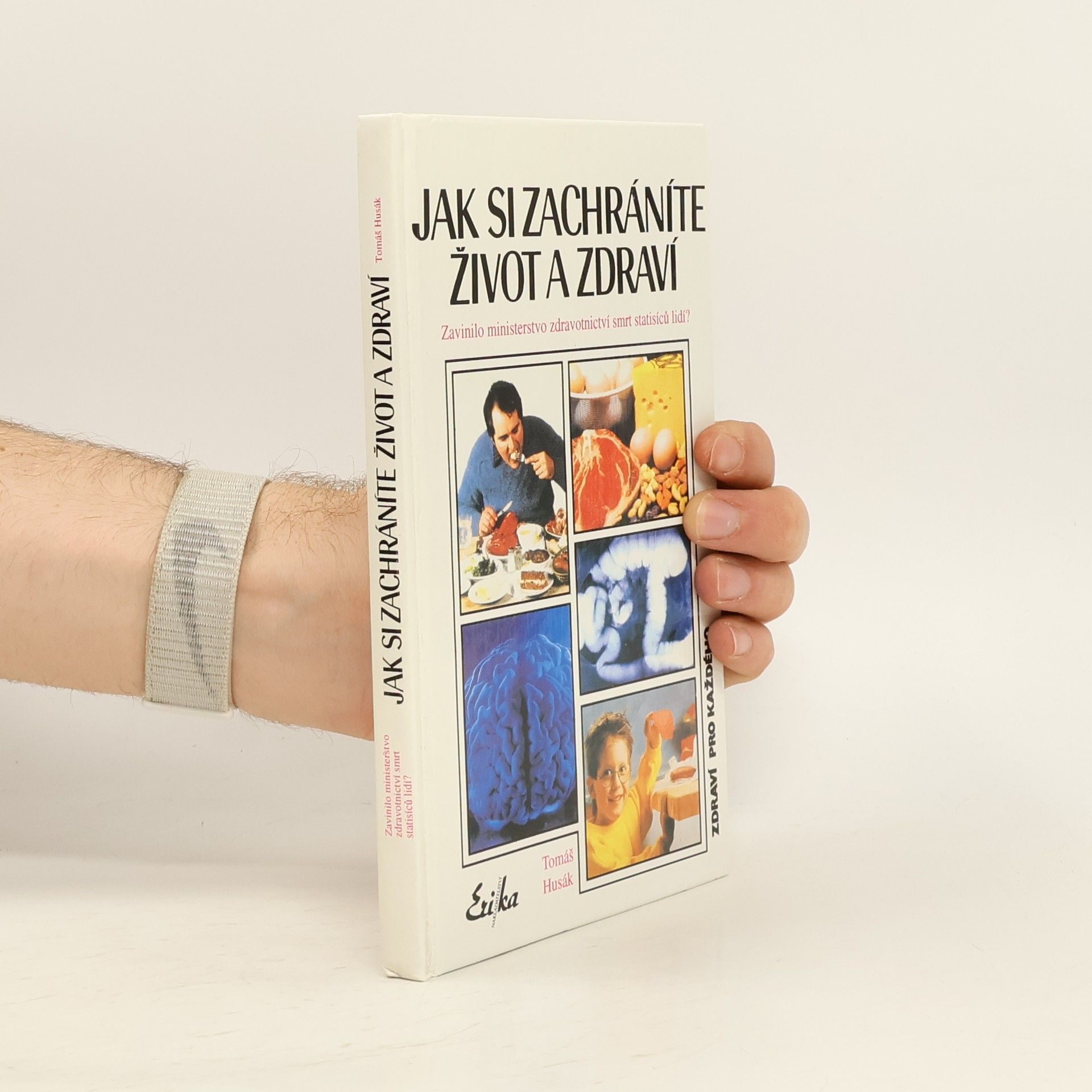 Tomáš Husák Jak si zachráníte život a zdraví