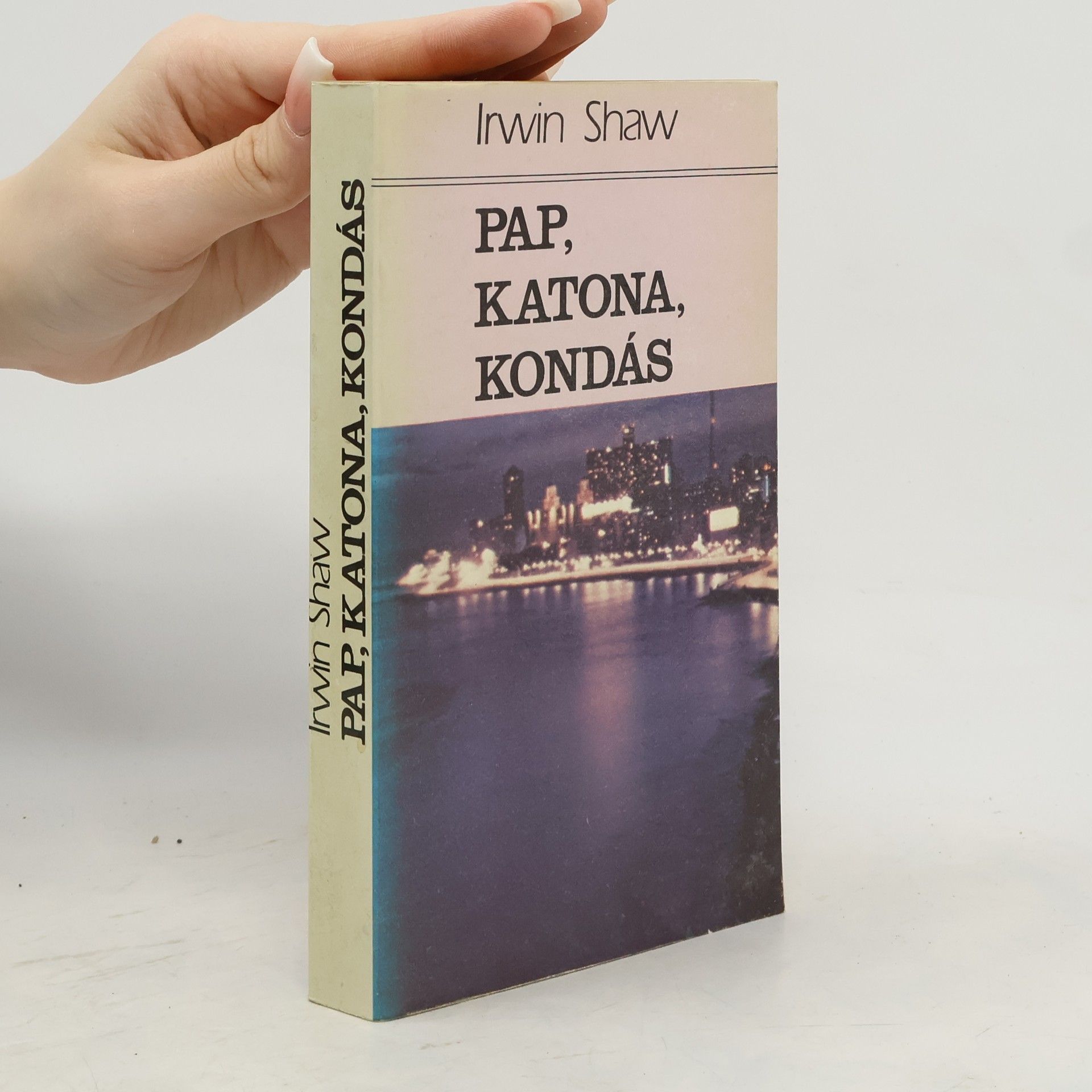Irwin Shaw Pap, ​katona, kondás
