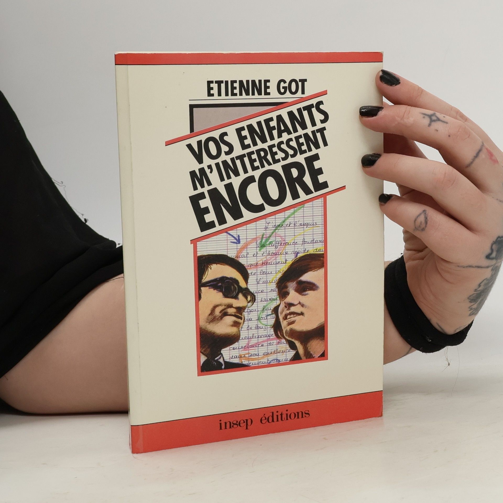 Etienne Got Vos enfants m'intéressent encore