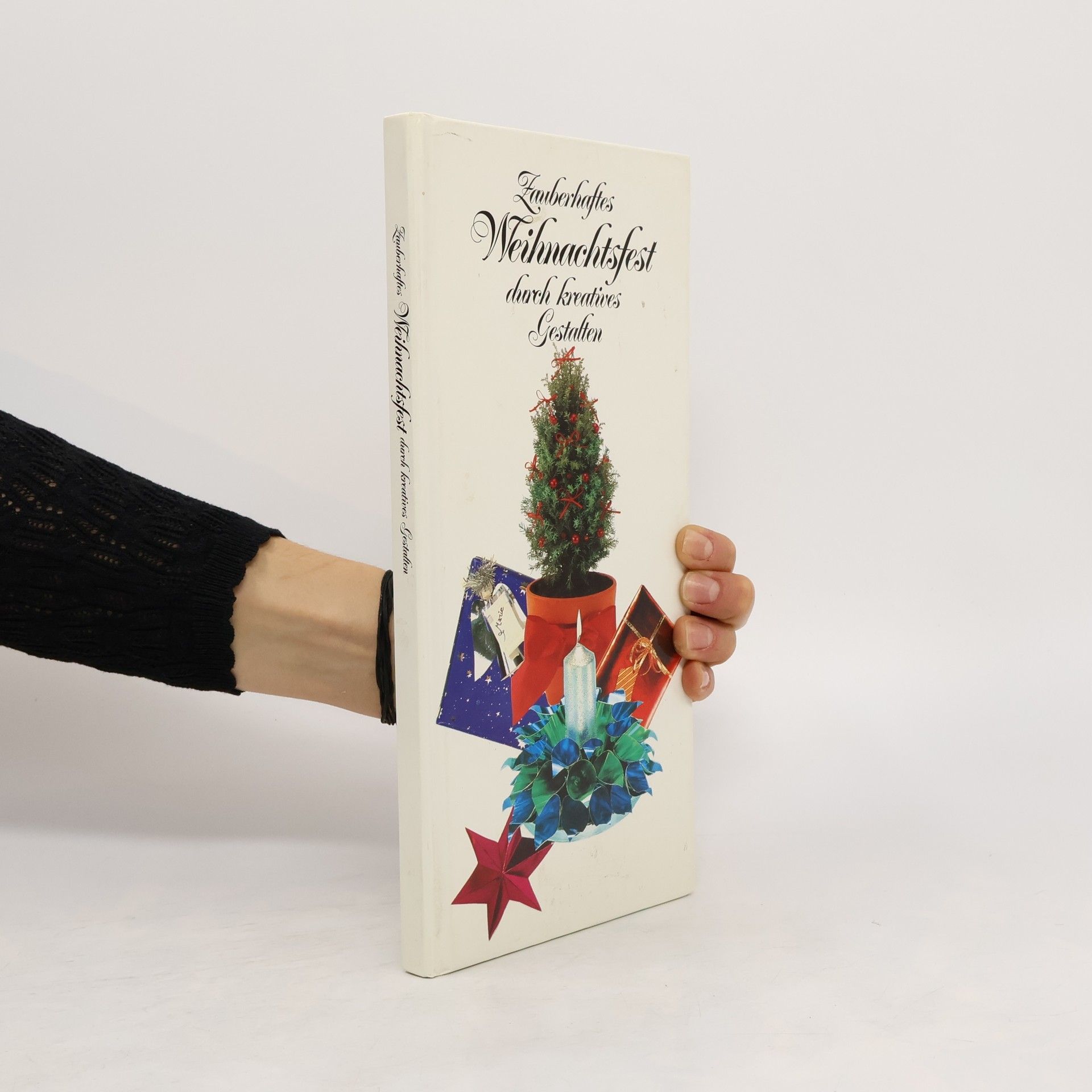 Autorenkollektiv Zauberhaftes Weihnachtsfest durch kreatives Gestalten