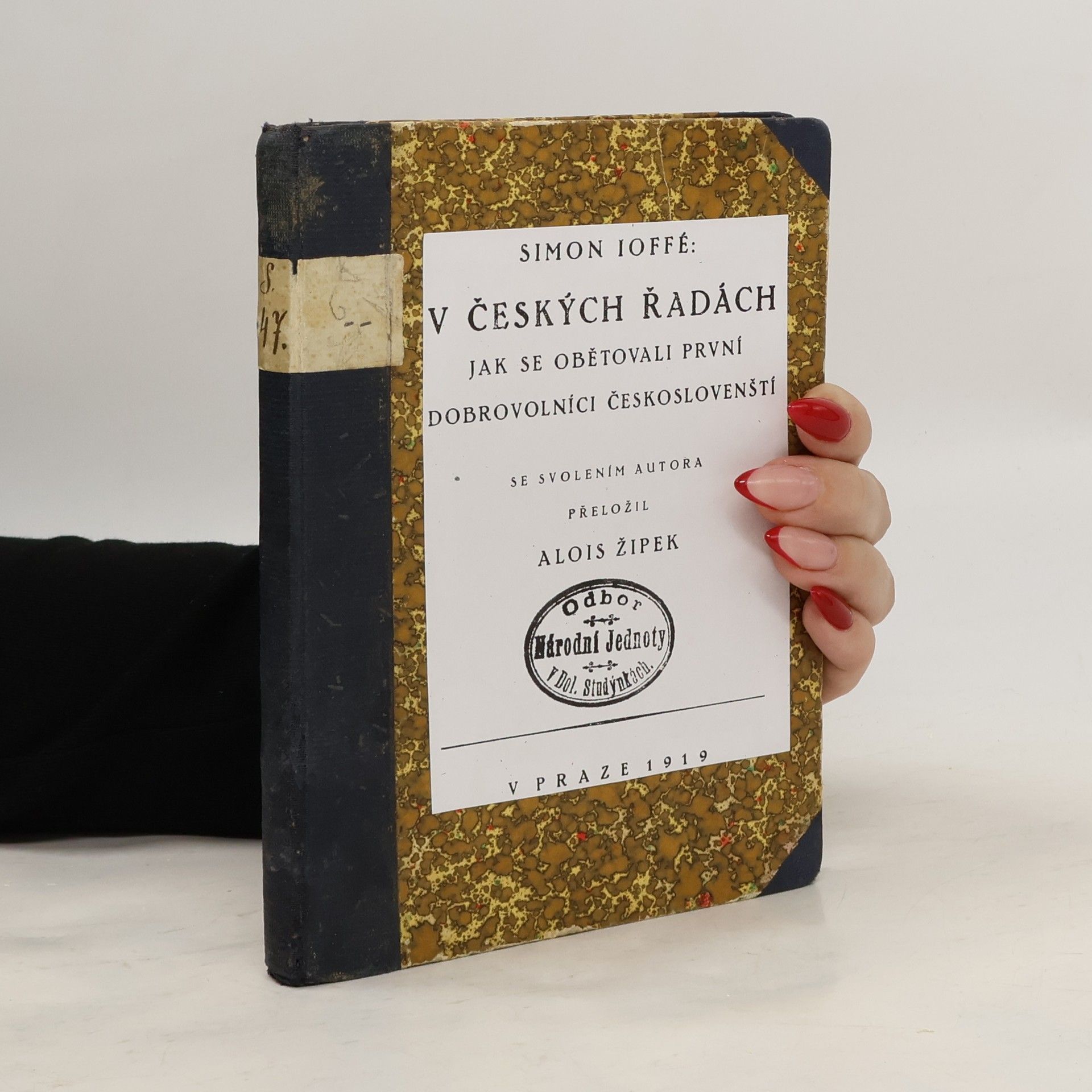 Simon Ioffé V českých řadách: Jak se obětovali první dobrovolníci českoslovenští