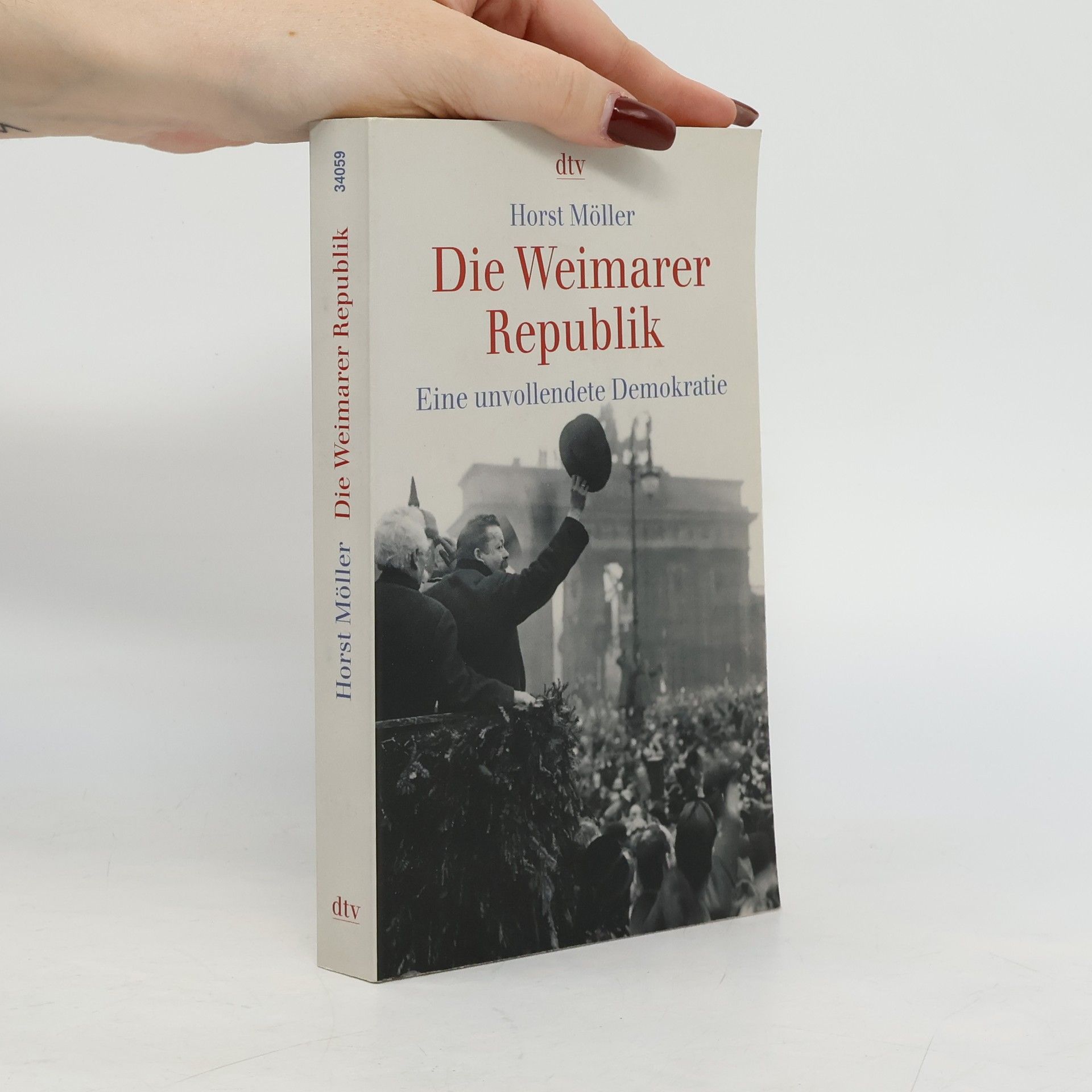 Horst Möller Die Weimarer Republik