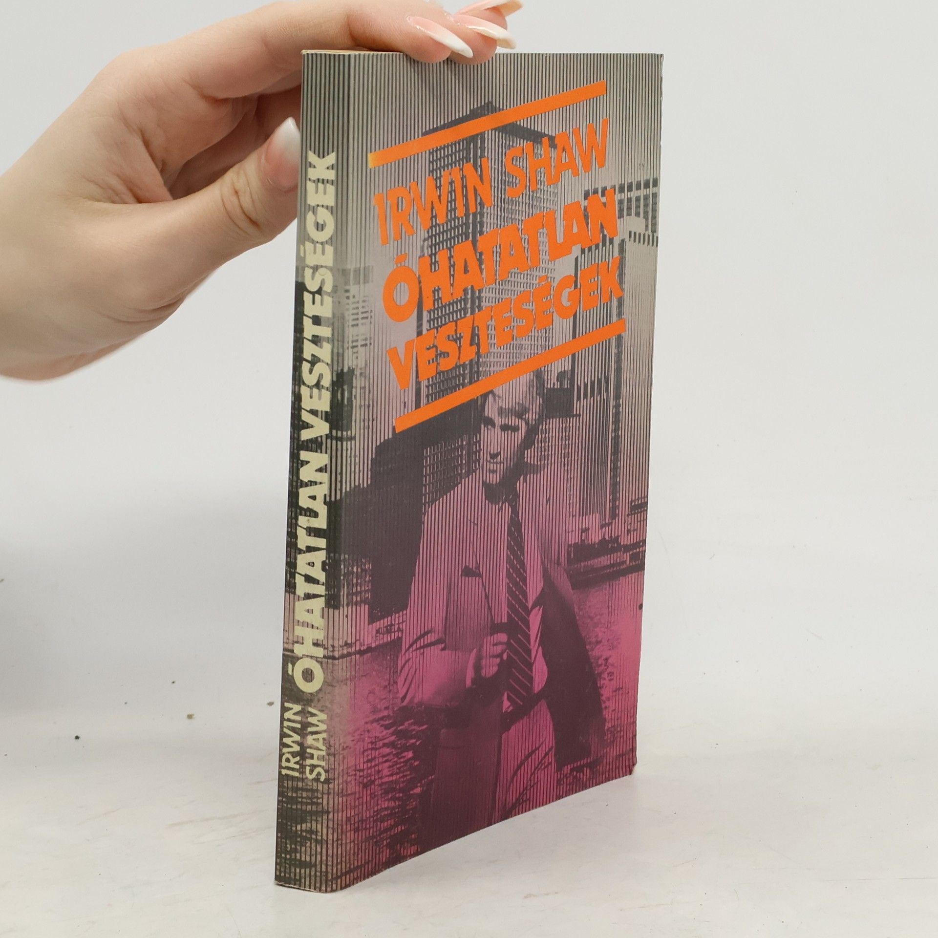 Irwin Shaw Óhatatlan veszteségek