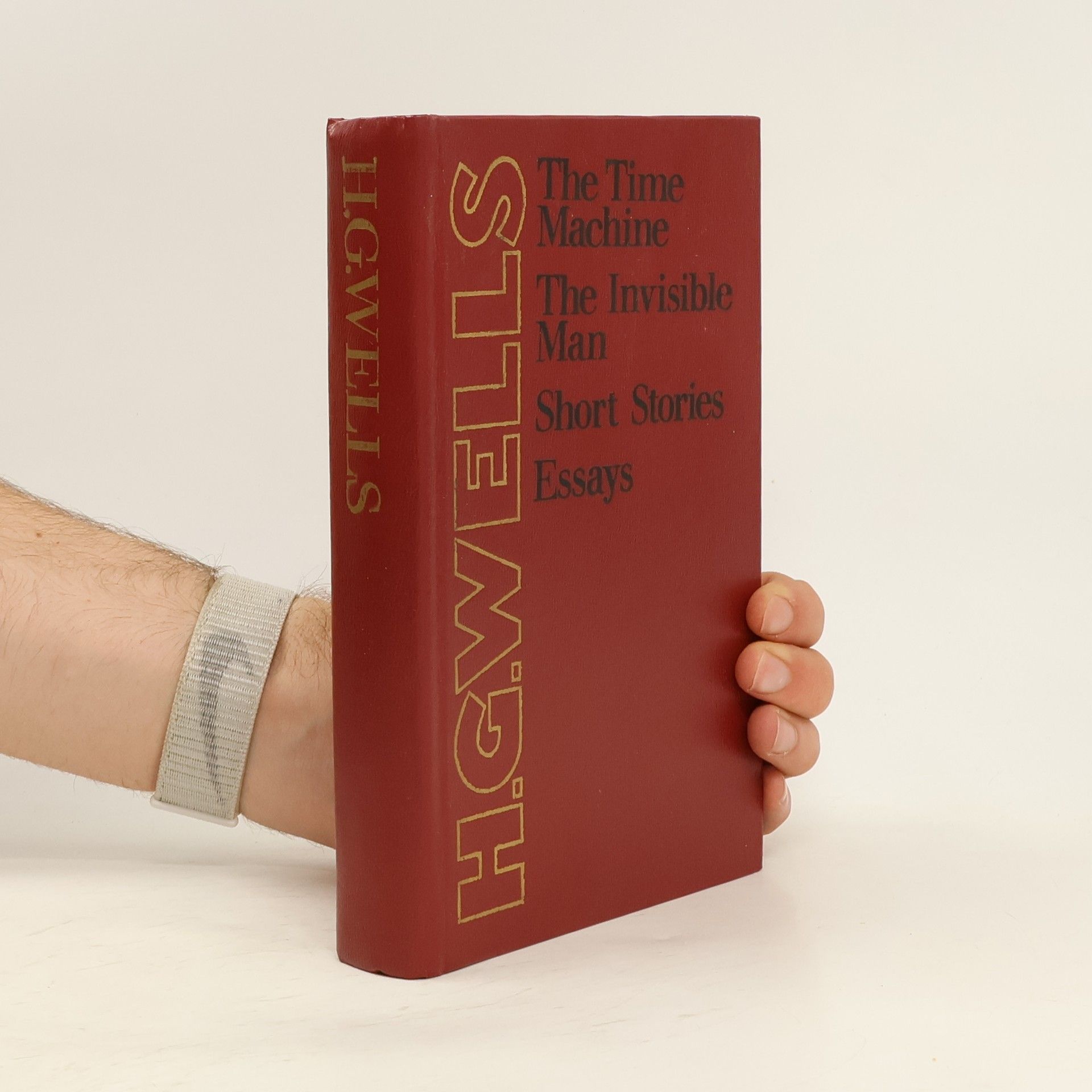 Herbert George Wells The Time Machine. The Invisible Man. Short stories. Essays
