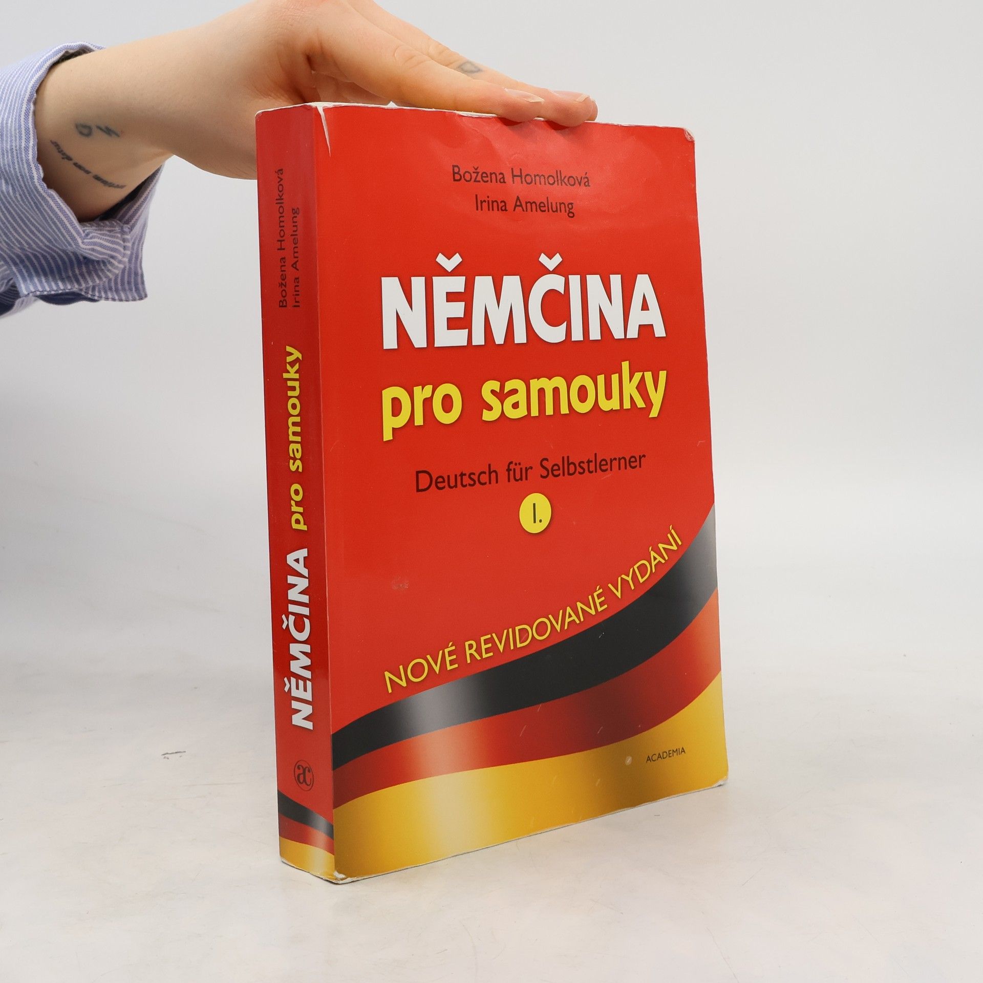 Božena Homolková Němčina pro samouky = Deutsch für Selbstlerner I.