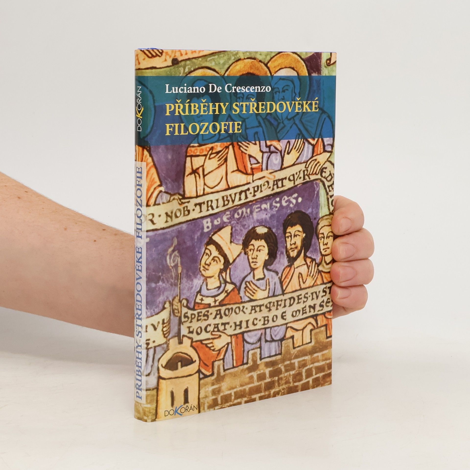 Luciano De Crescenzo Příběhy středověké filozofie