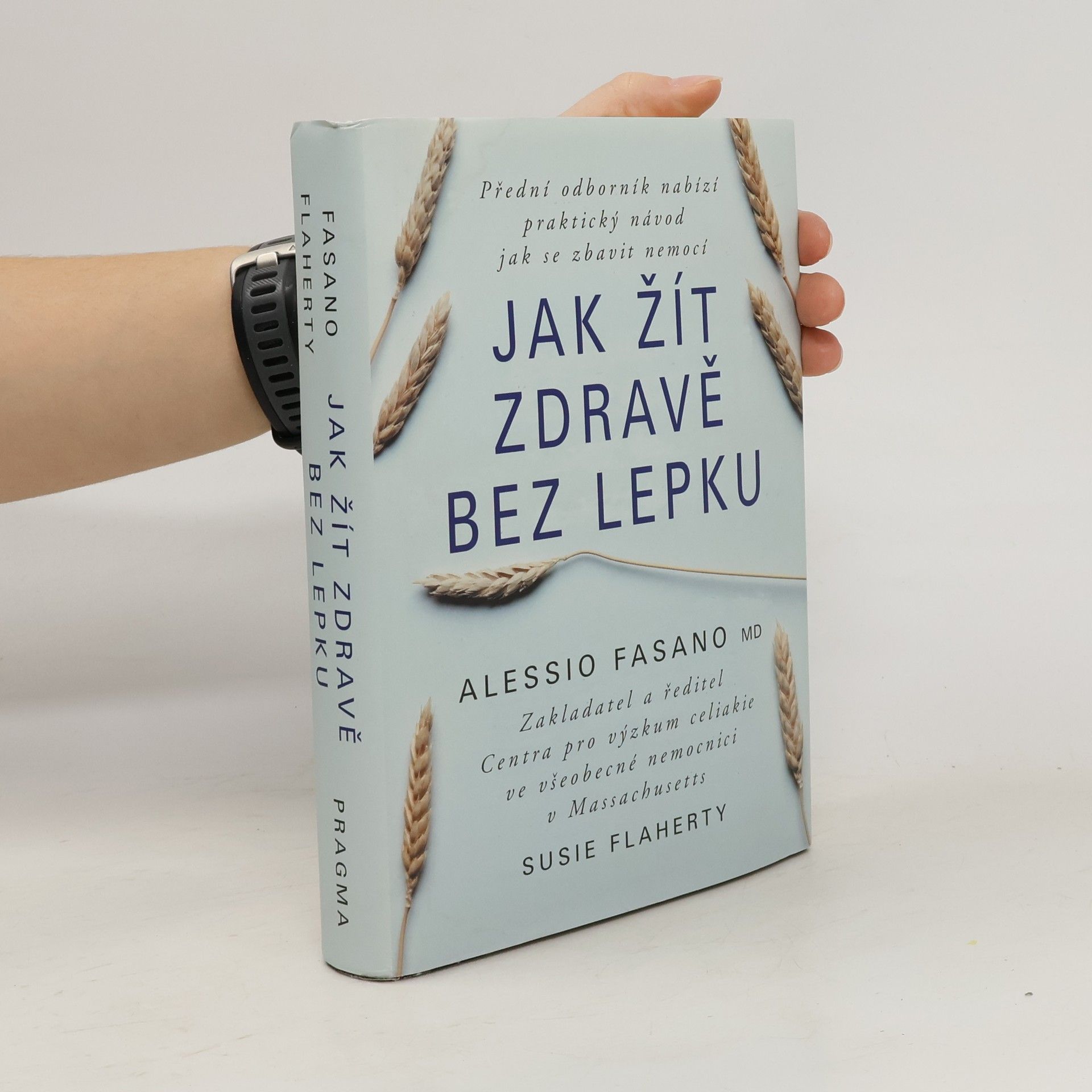 Alessio Fasano Jak žít zdravě bez lepku