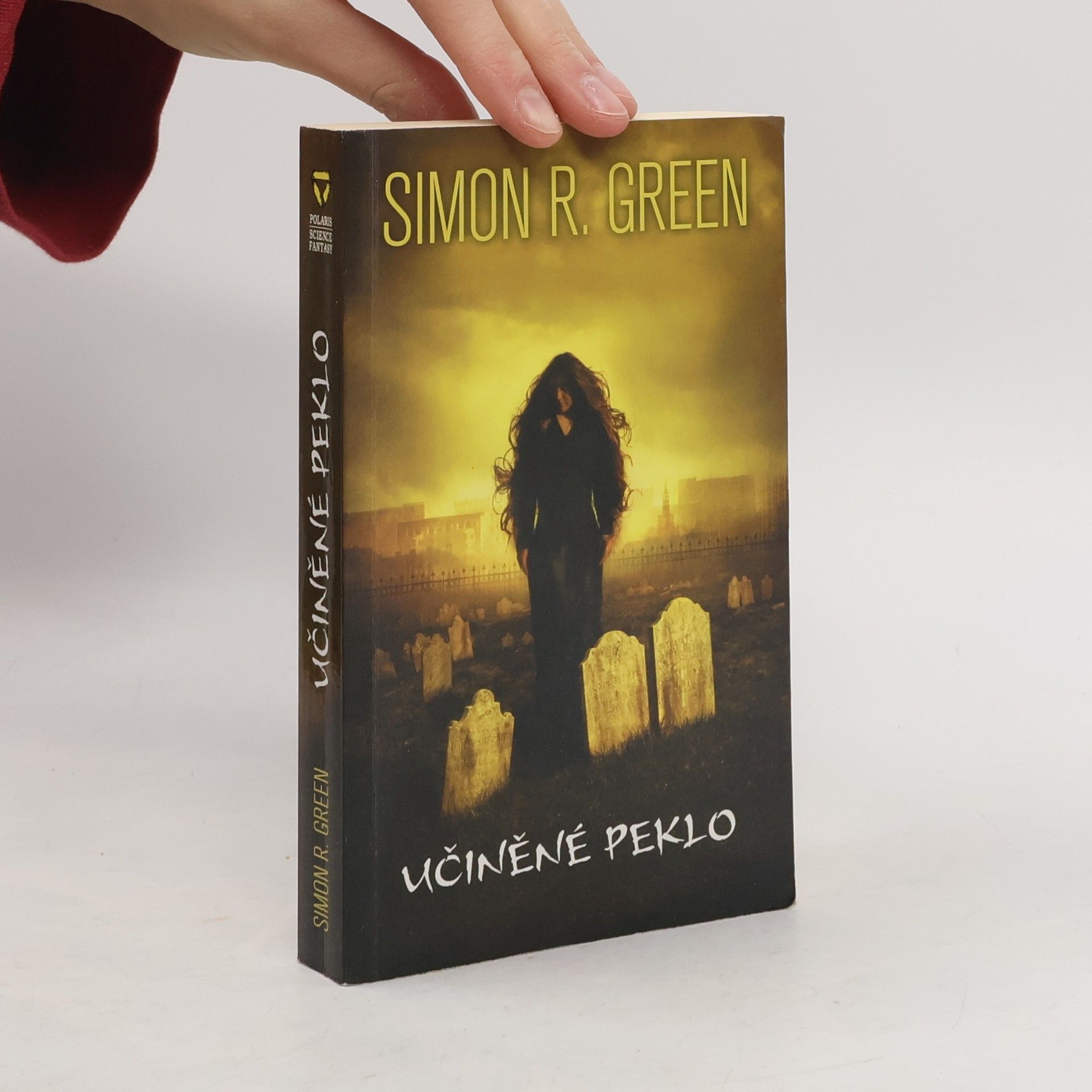 Simon R. Green Učiněné peklo