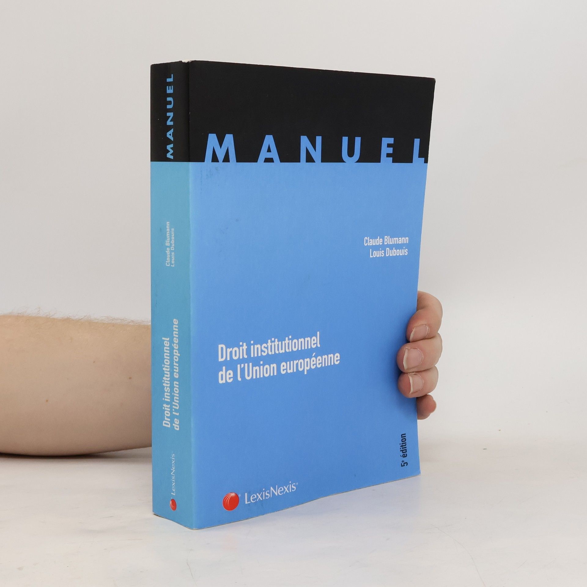 Claude Blumann Manuel: Droit institutionnel de l'Union européenne