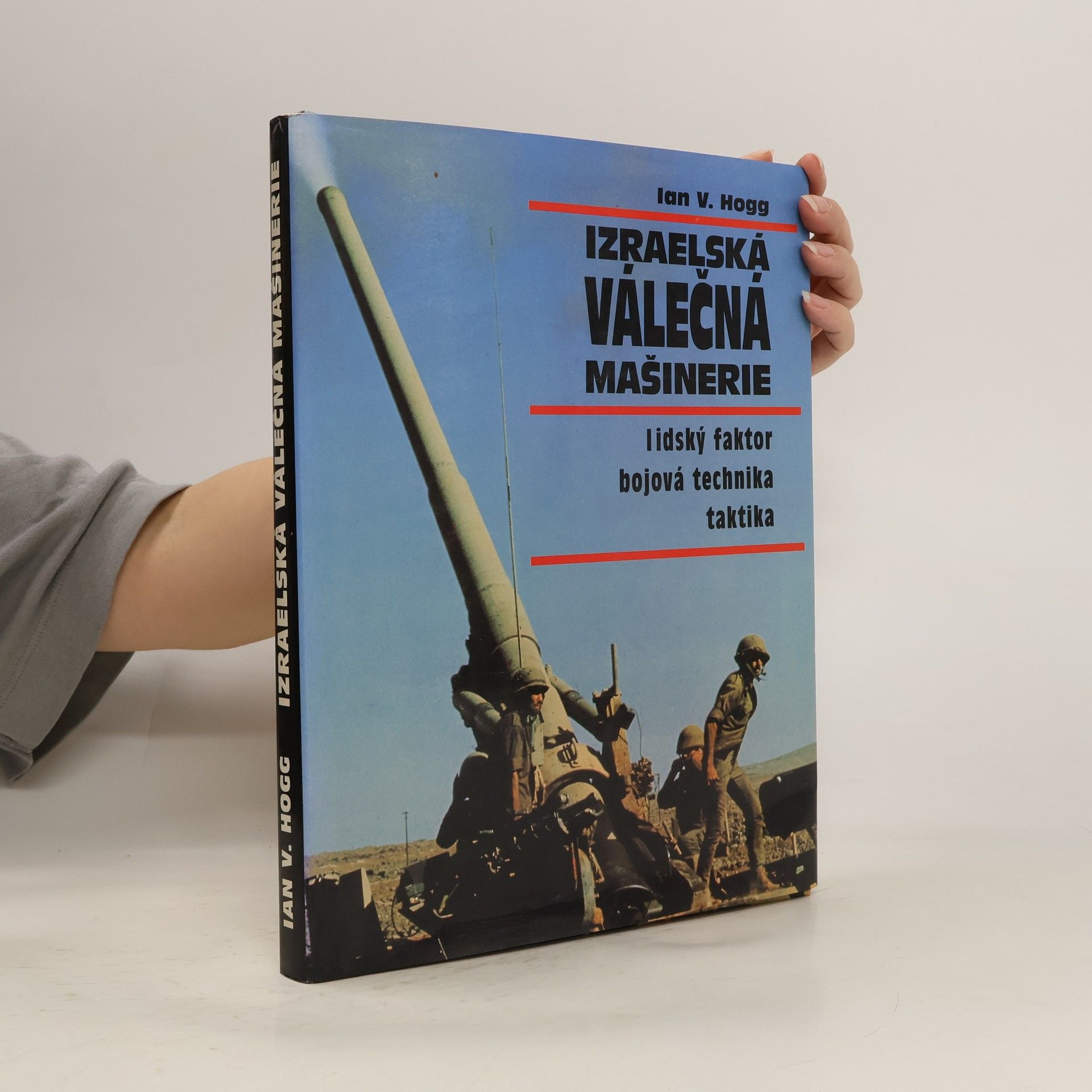 Ian Vernon Hogg Izraelská válečná mašinerie