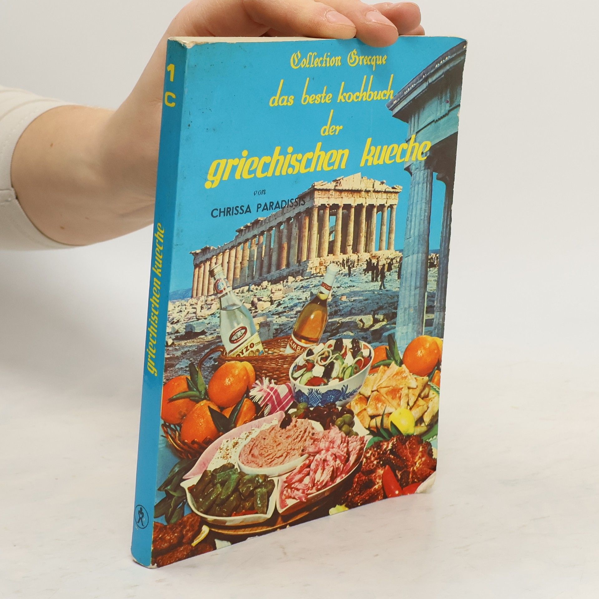 Chrissa Paradissis Das beste Kochbuch der Griechischen Kueche