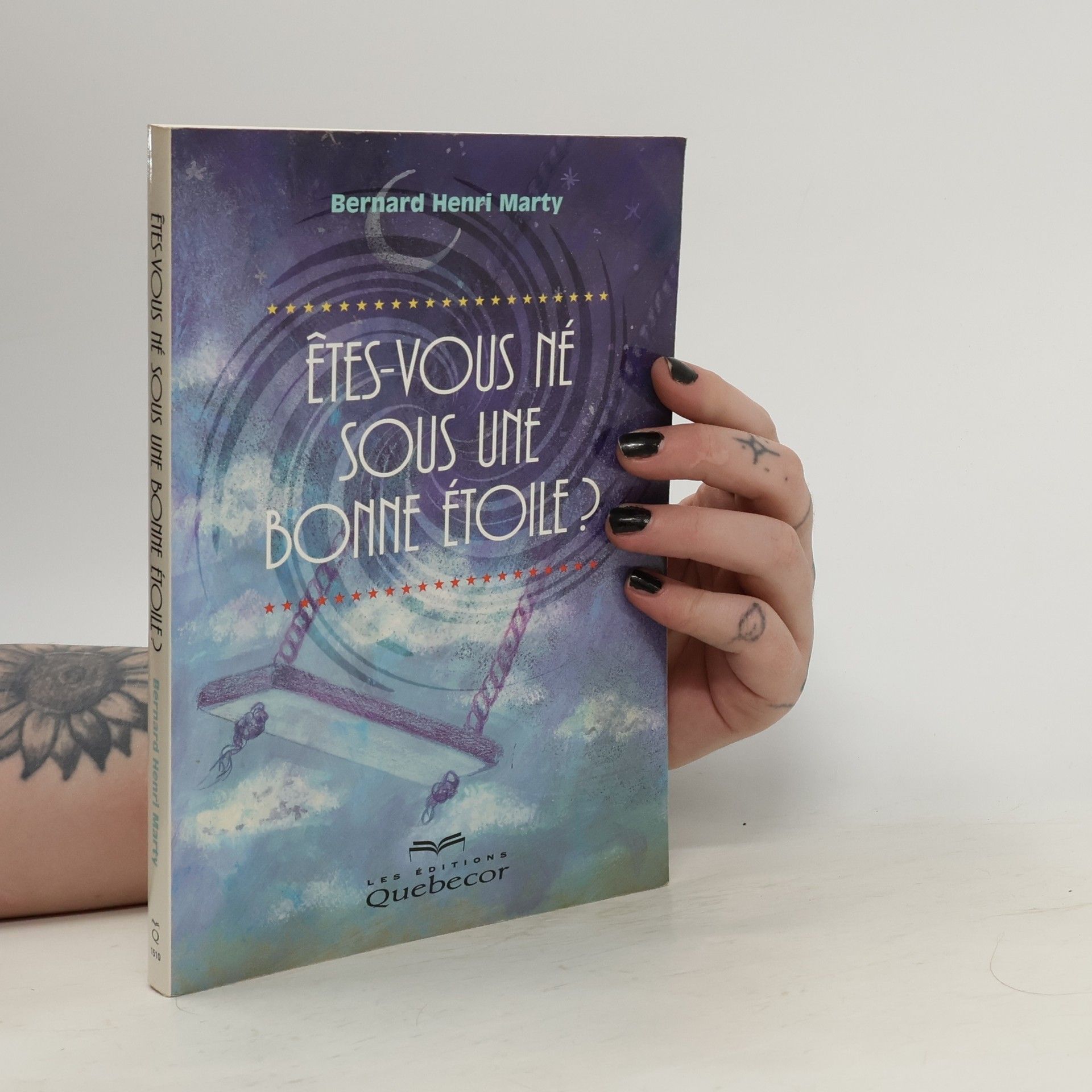 Bernard Henri Marty Êtes-vous né sous une bonne étoile?