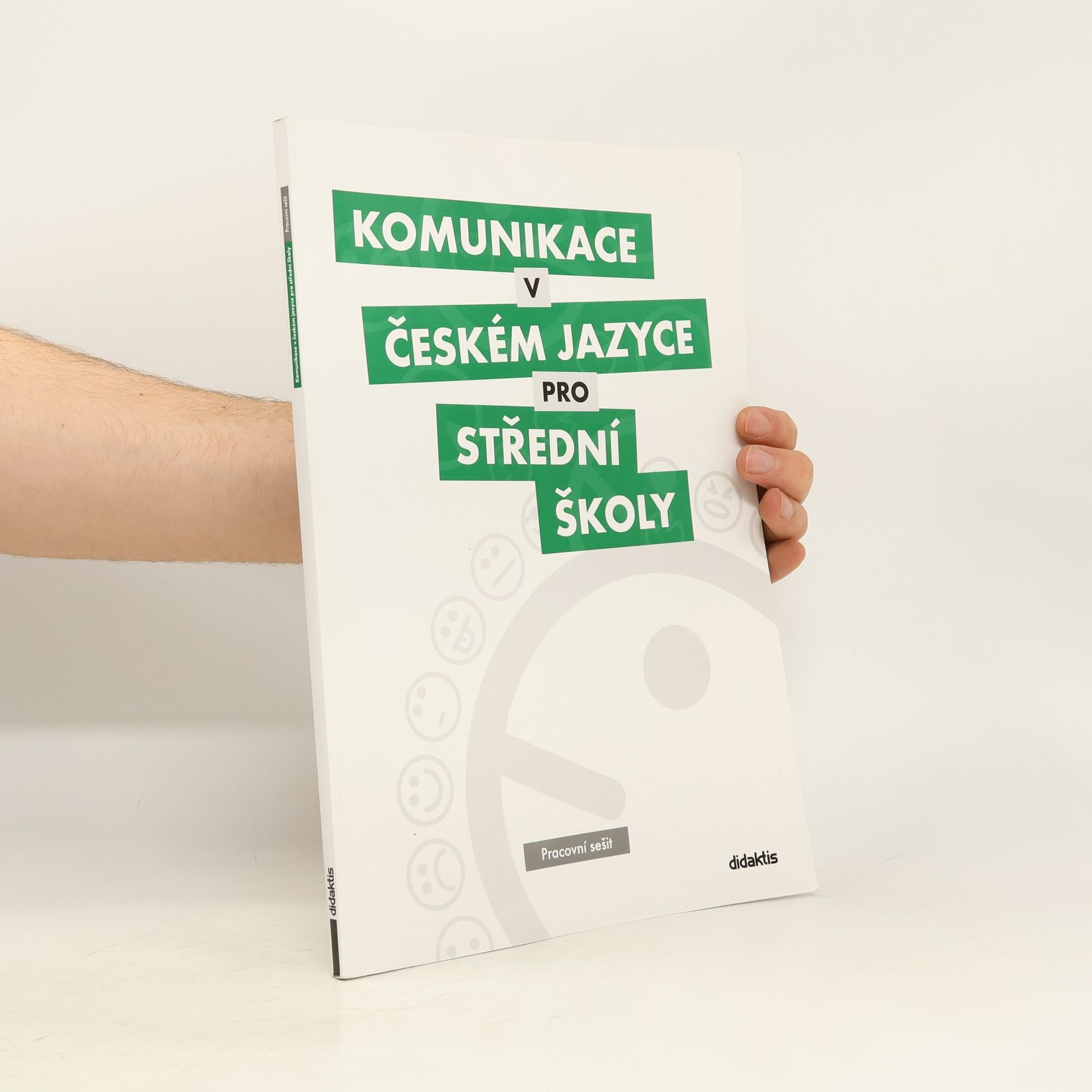 Komunikace v českém jazyce pro střední školy: Pracovní sešit