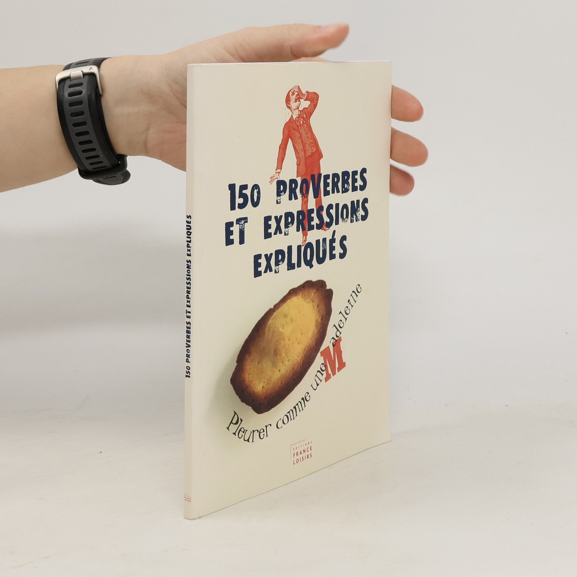 Gilles Guilleron 150 proverbes et expressions expliqués