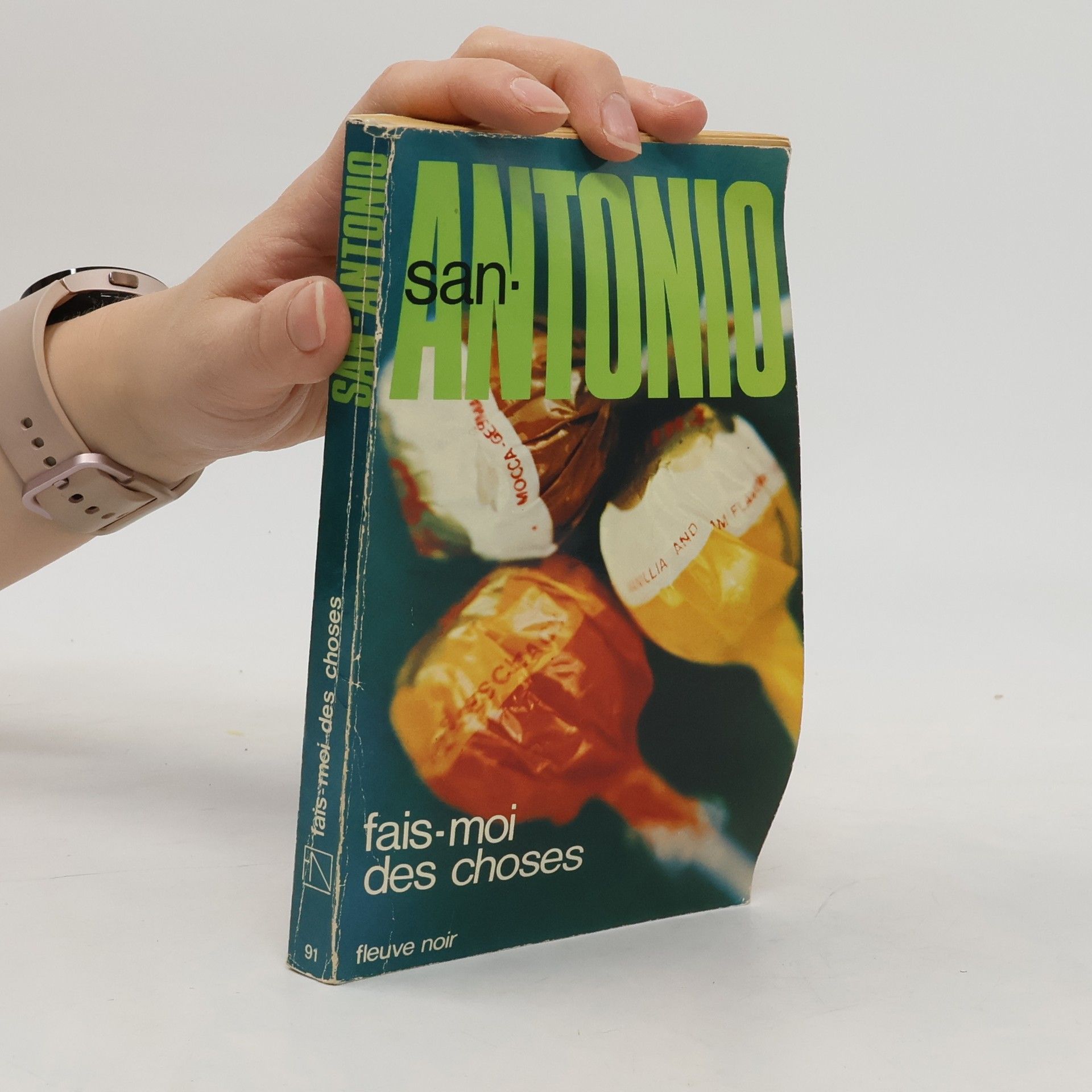 San-Antonio - 91: Fais-moi des choses