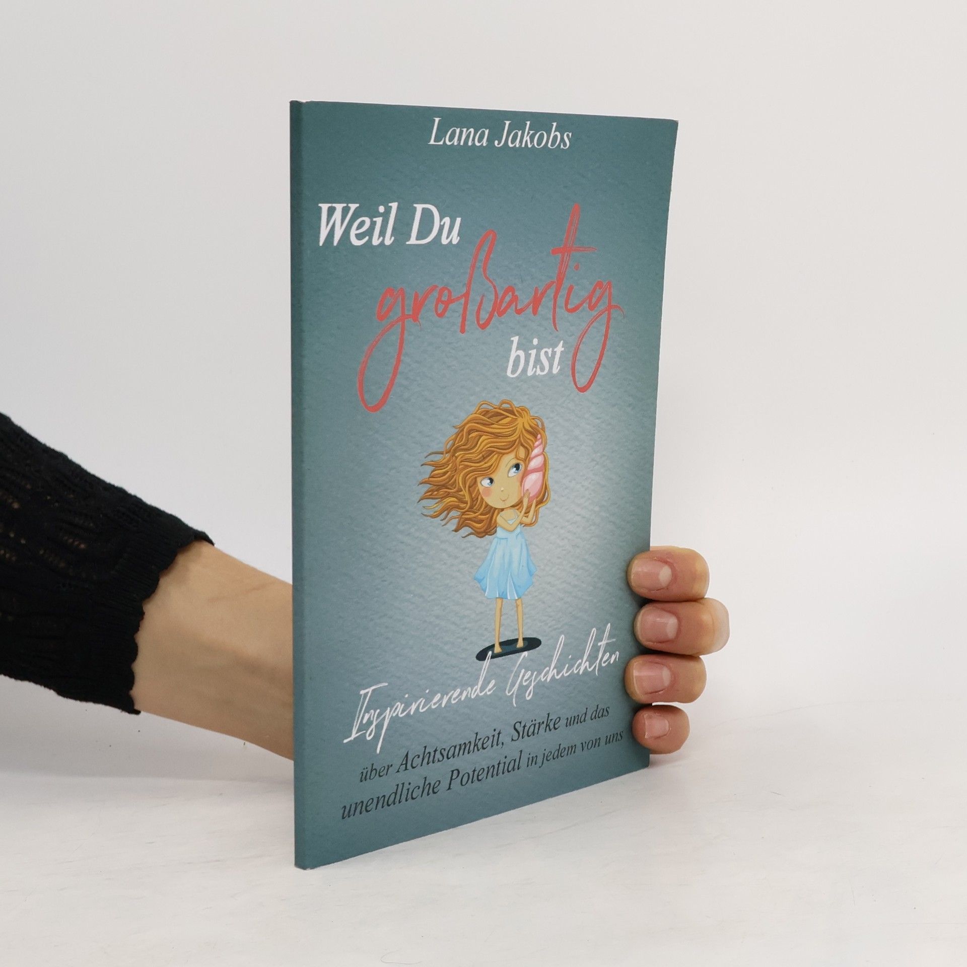 Lana Jakobs Weil Du großartig bist
