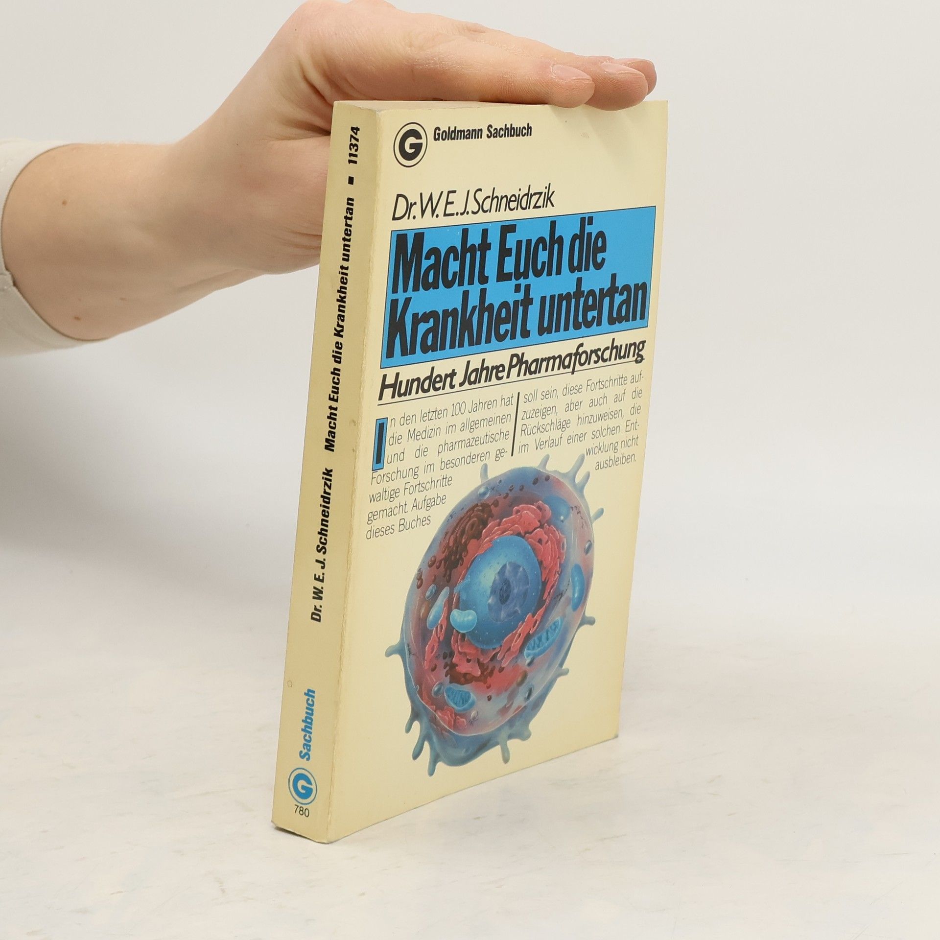 W. E. J. Schneidrzik Macht euch die Krankheit untertan