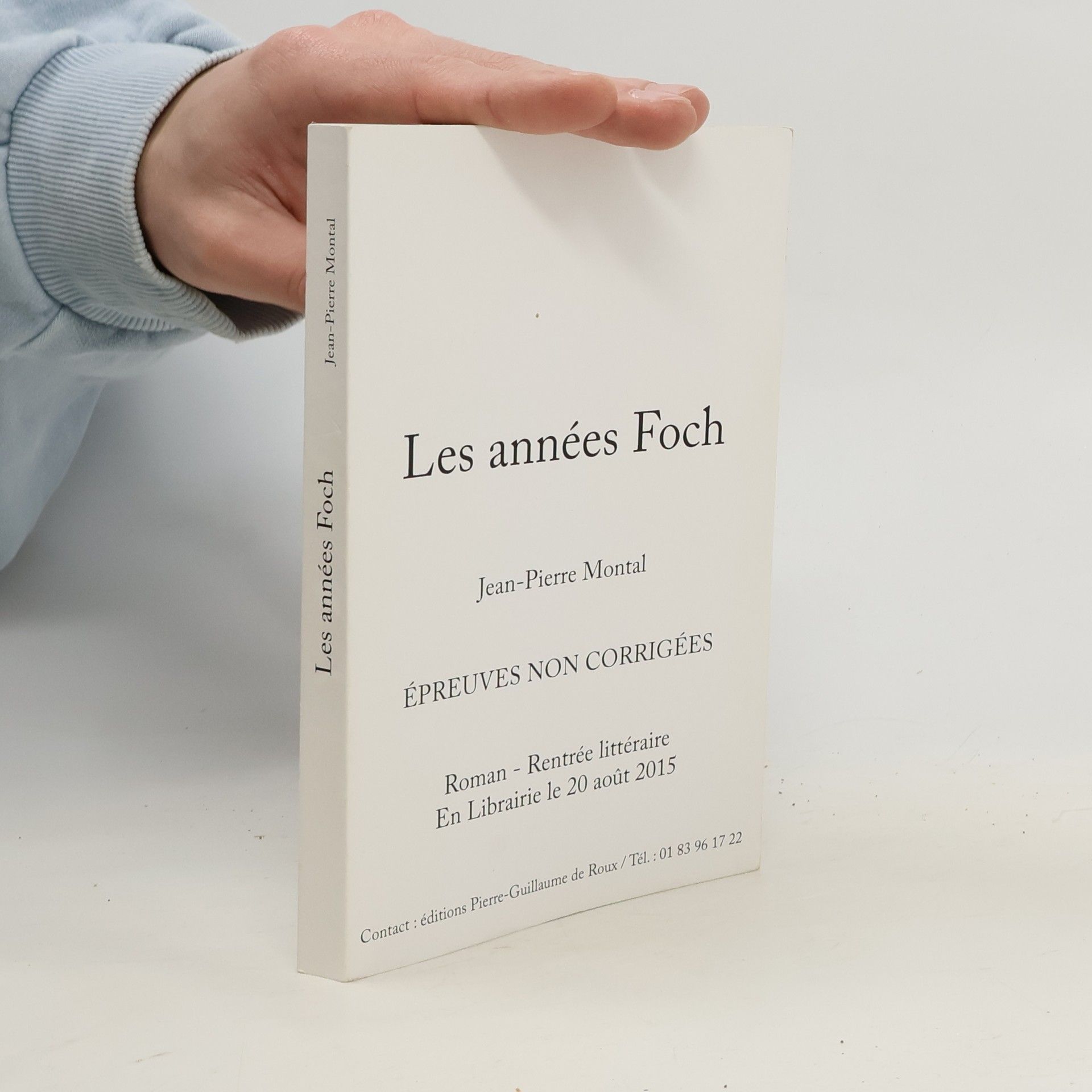 Jean-Pierre Montal Les années Foch: Épreuves non corrigées