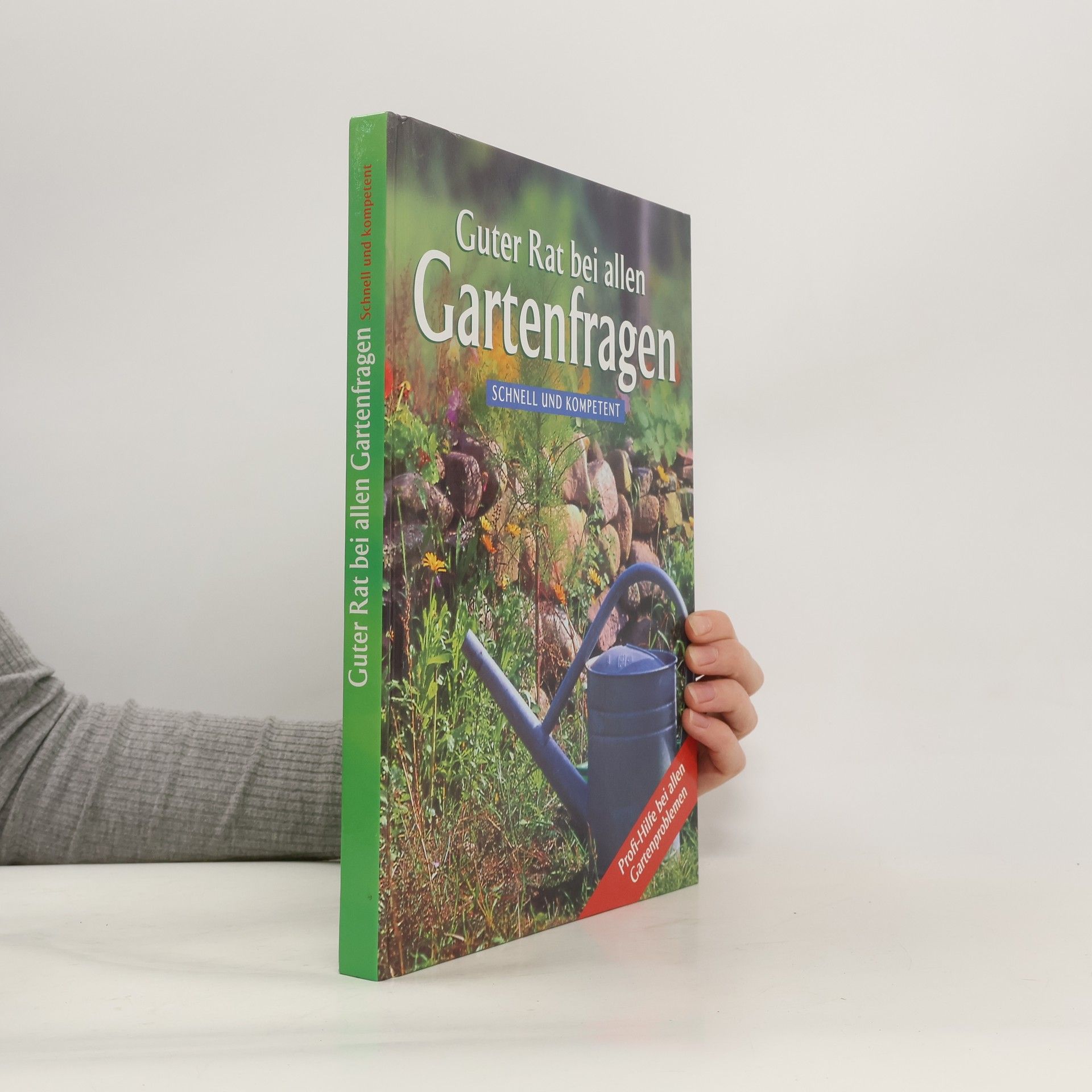 Collectif d'auteurs Guter Rat bei allen Gartenfrage. Schnell und kompetent