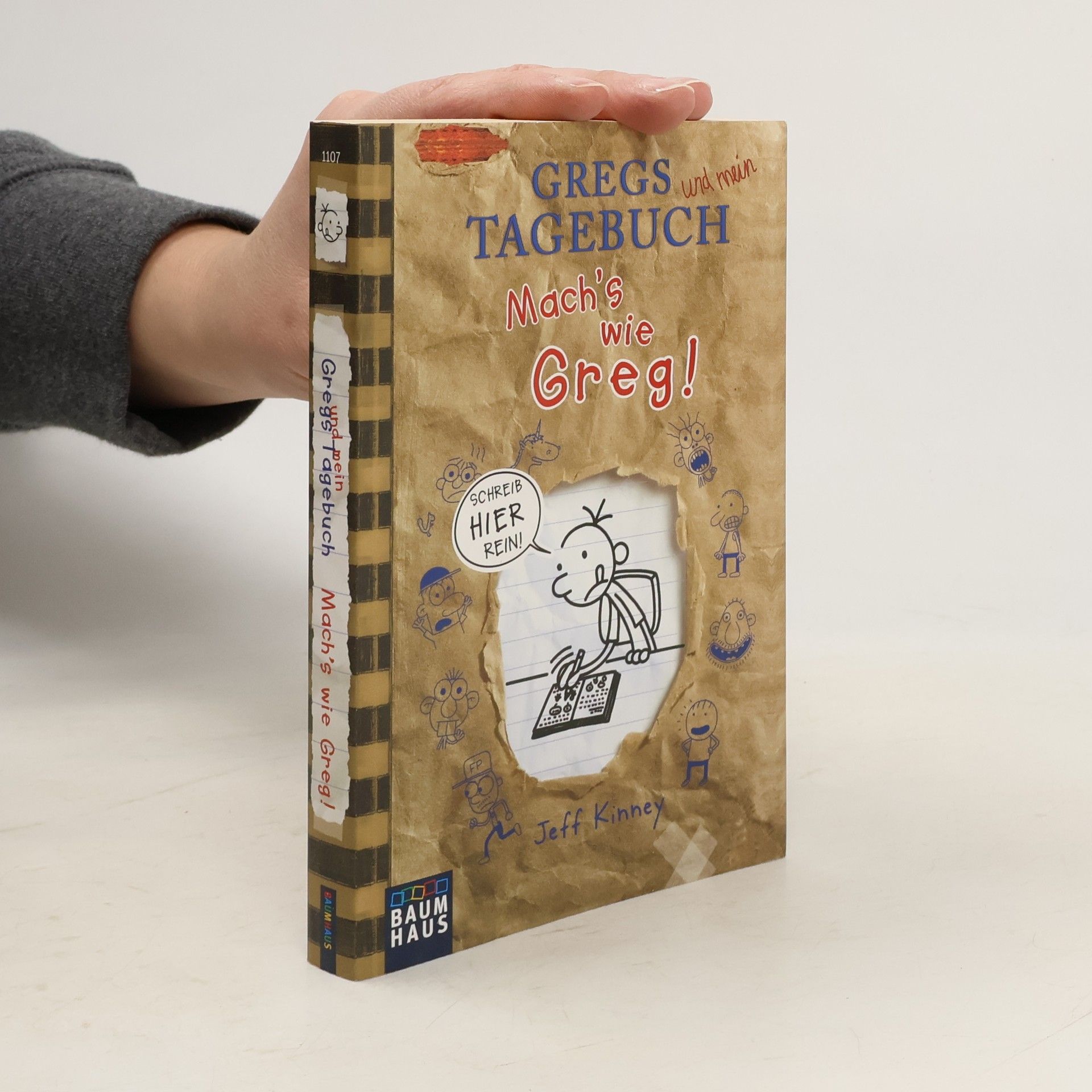 Jeff Kinney Gregs Tagebuch. Mach's wie Greg!