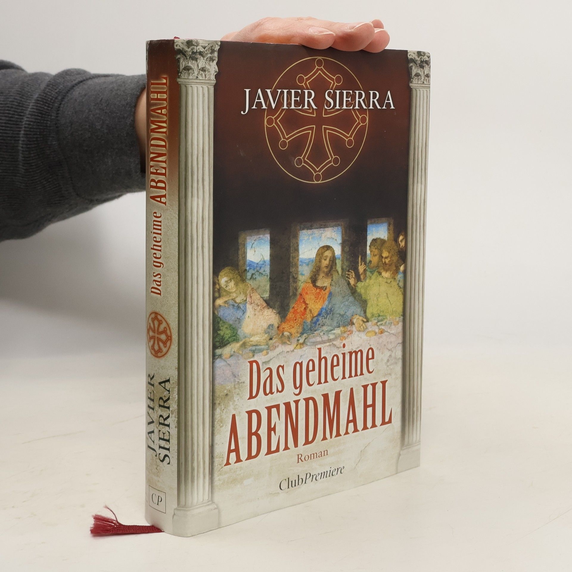 Javier Sierra Das geheime Abendmahl