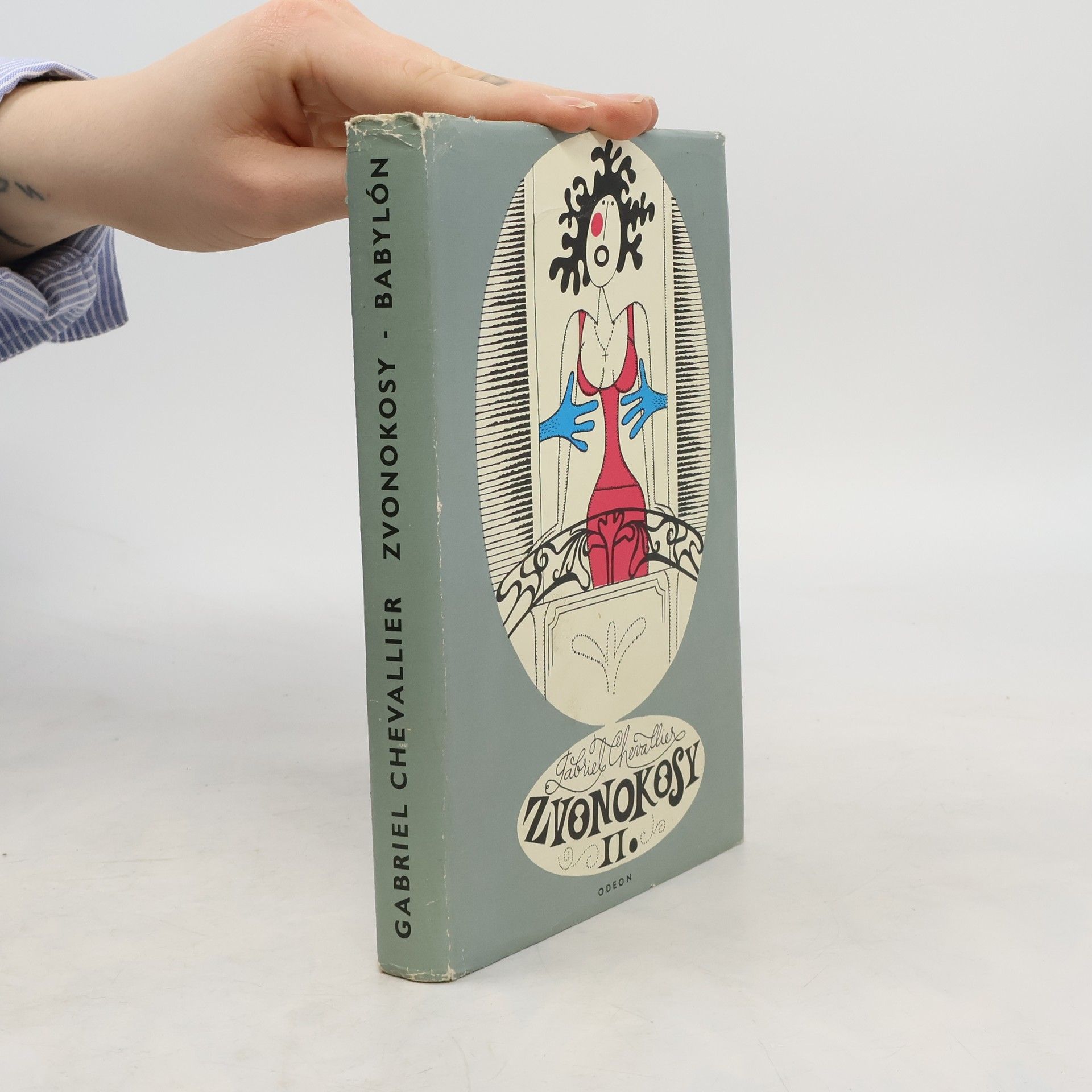 Gabriel Chevallier Zvonokosy II. Babylón