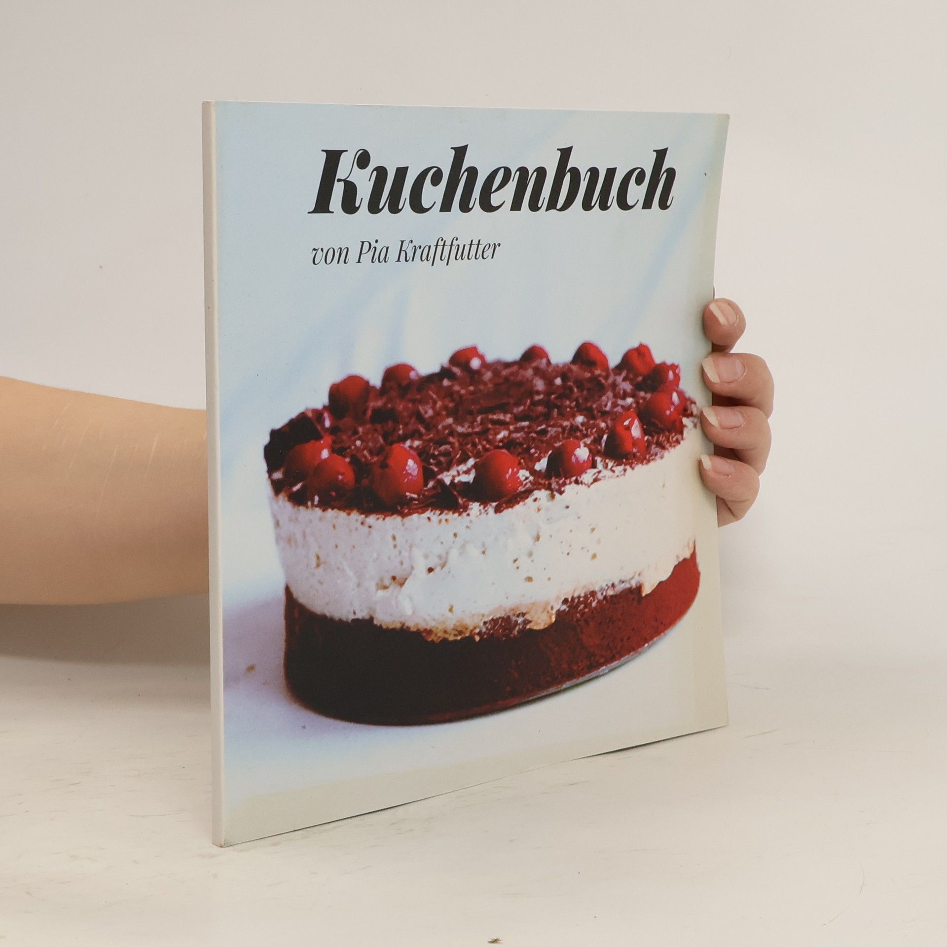 Pia Kraftfutter Kuchenbuch