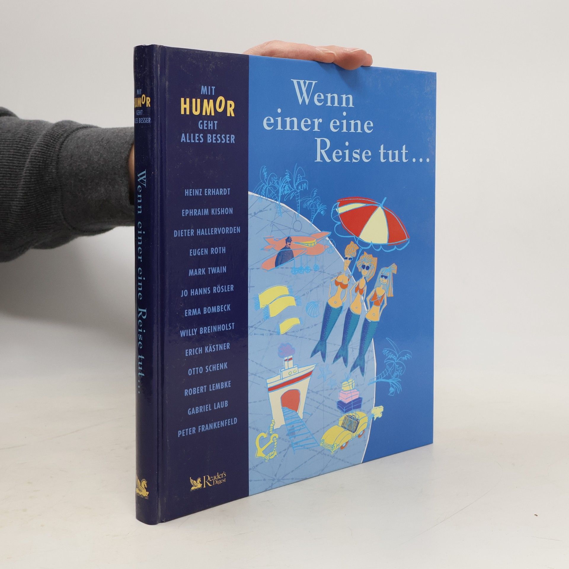 Ephraim Kishon Wenn einer eine Reise tut... Mit Humor geht alles besser