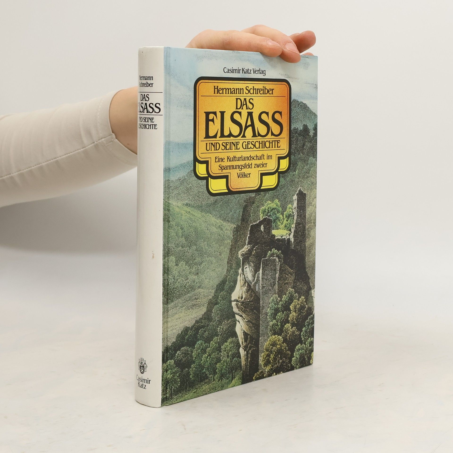 Hermann Schreiber Das Elsass und seine Geschichte