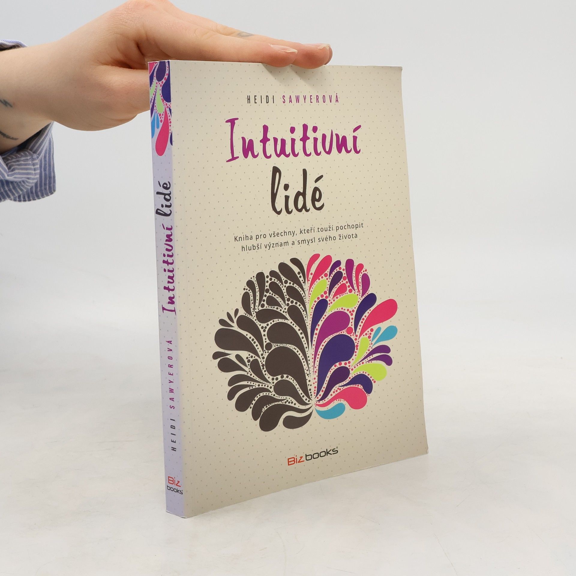 Intuitivní lidé : kniha pro všechny, kteří touží pochopit hlubší význam a smysl svého života